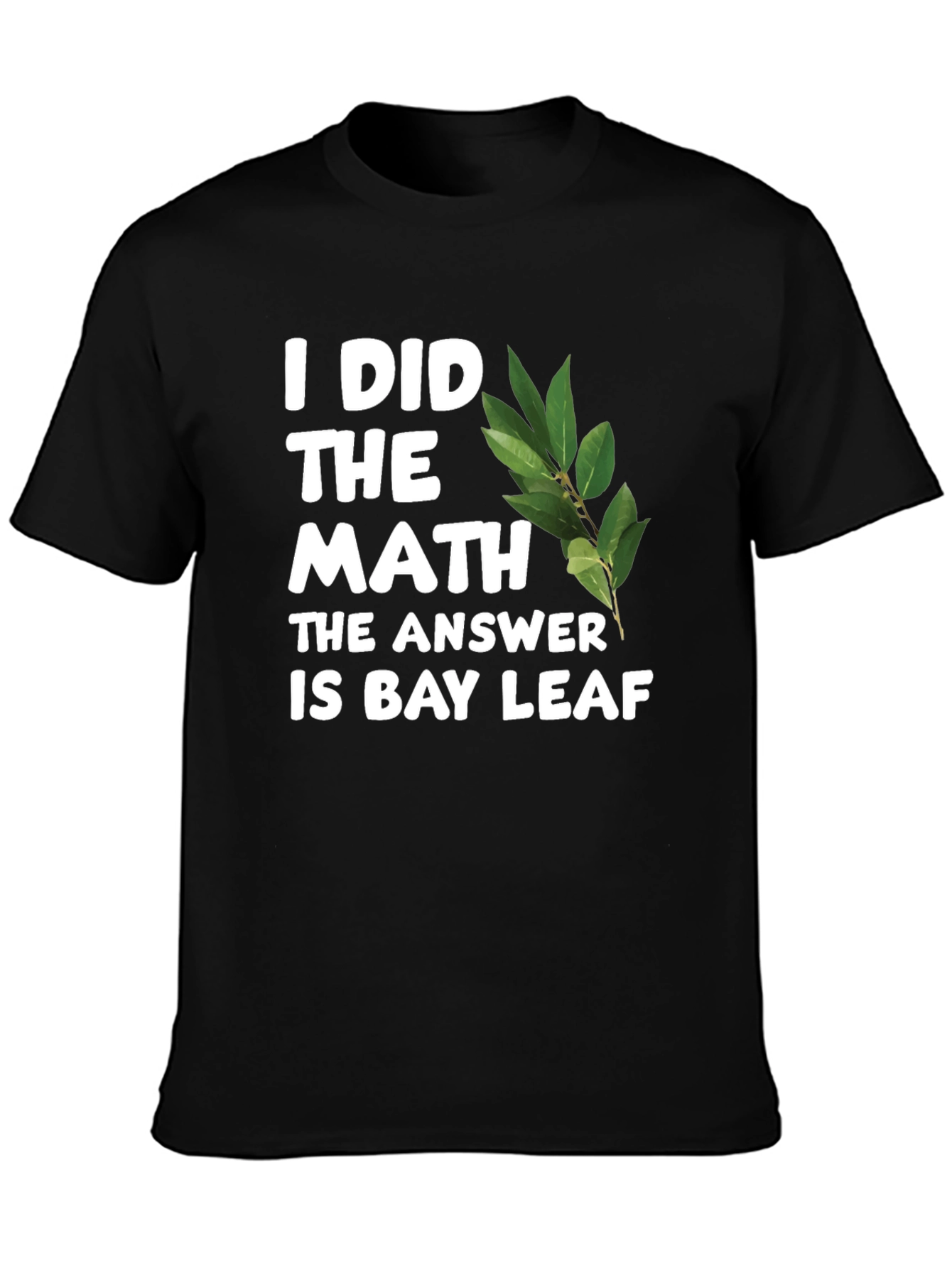 Math Answer Bay Leaf T-Shirt Funny Novelty Tee