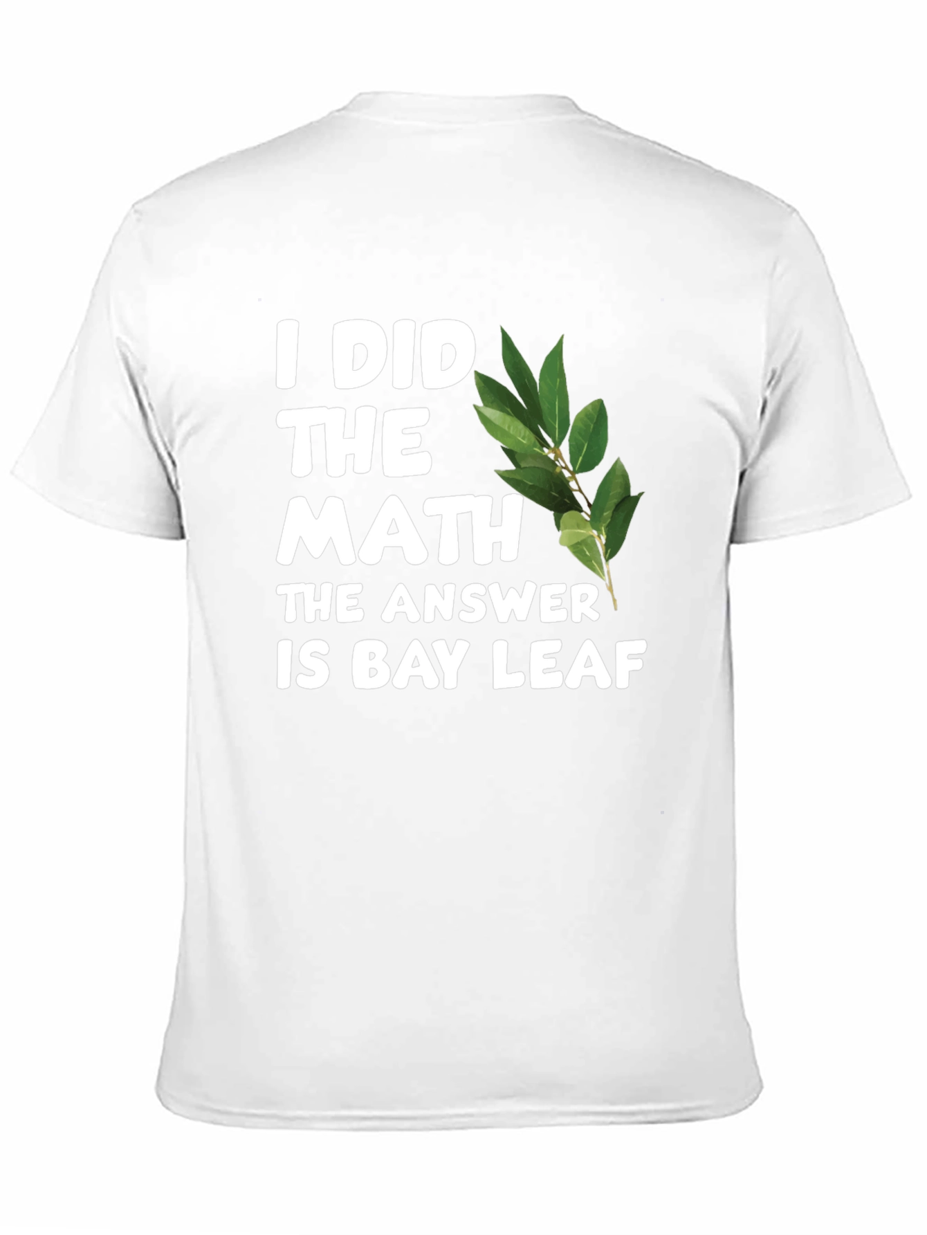 Math Answer Bay Leaf T-Shirt Funny Novelty Tee