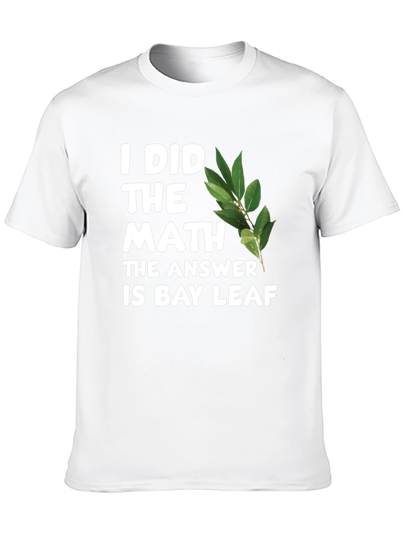 Math Answer Bay Leaf T-Shirt Funny Novelty Tee