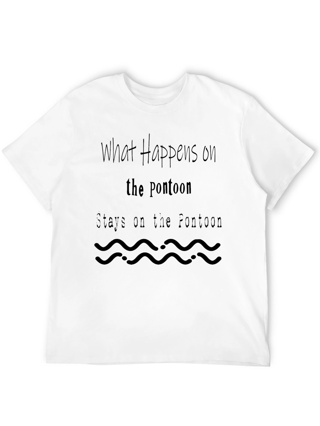 Pontoon Slogan T-Shirt - What Happens on the Pontoon