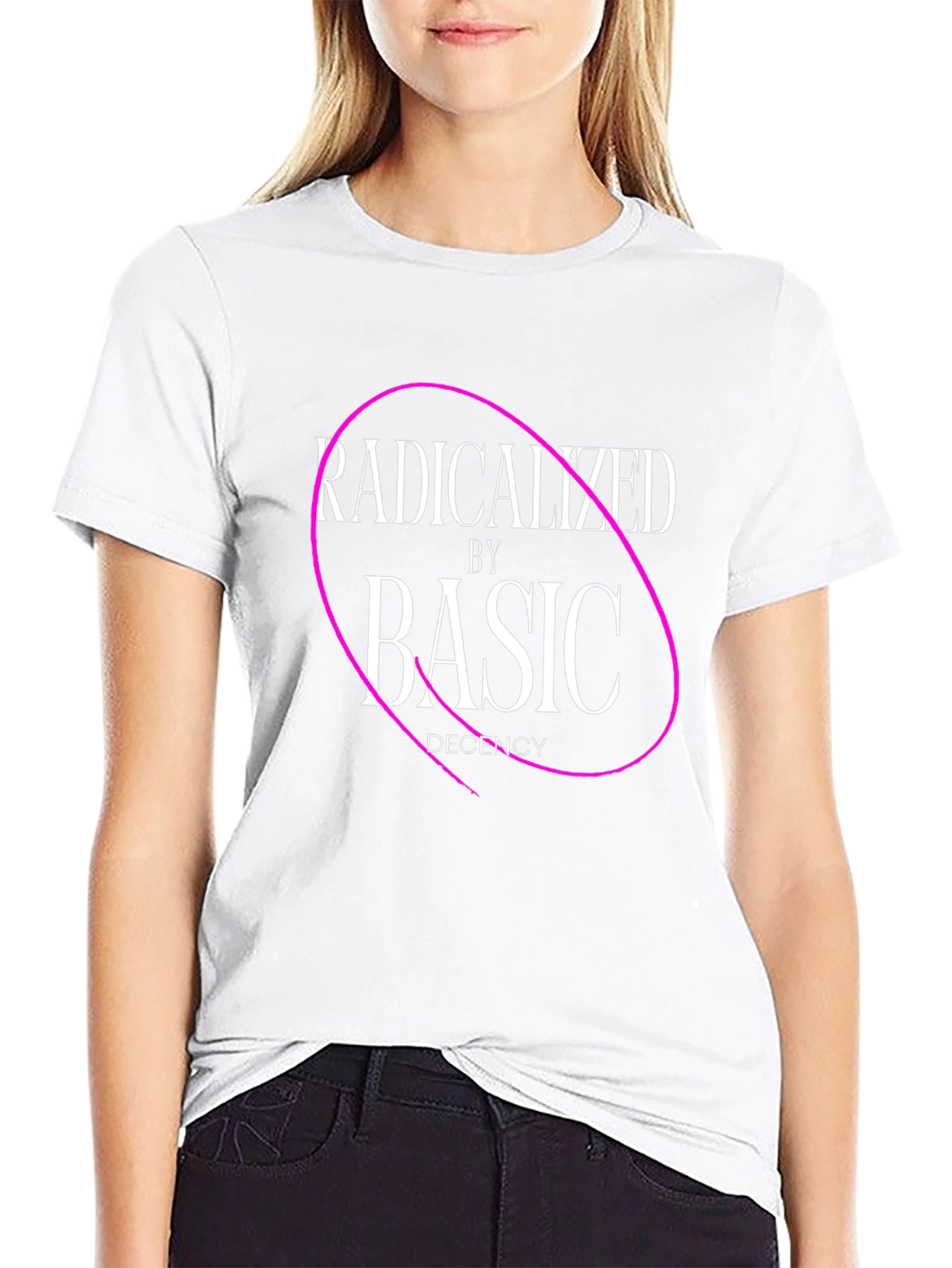 Radicalized By Basic Decency T-Shirt