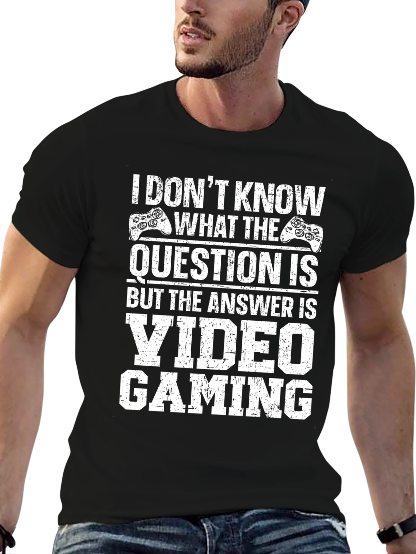 Video Gaming T-Shirt: I Dont Know the Question