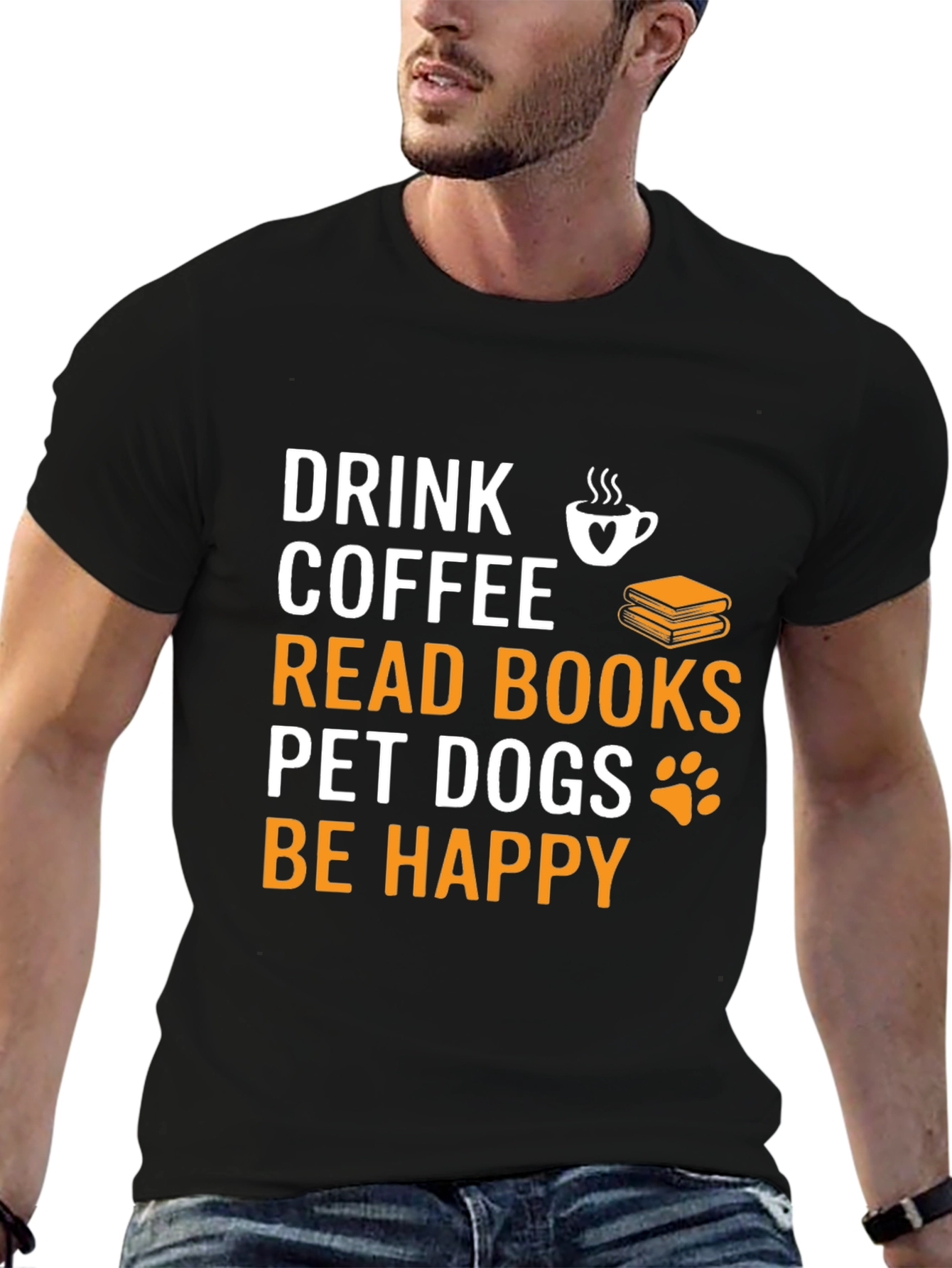 Drink Coffee Read Books Pet Dogs Be Happy T-Shirt