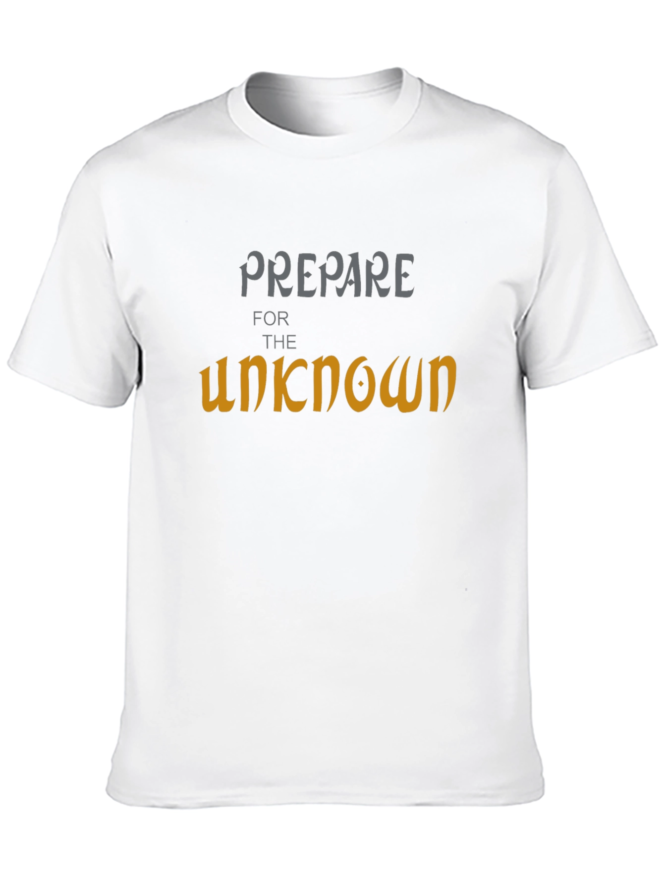 Prepare for the Unknown Graphic T-Shirt