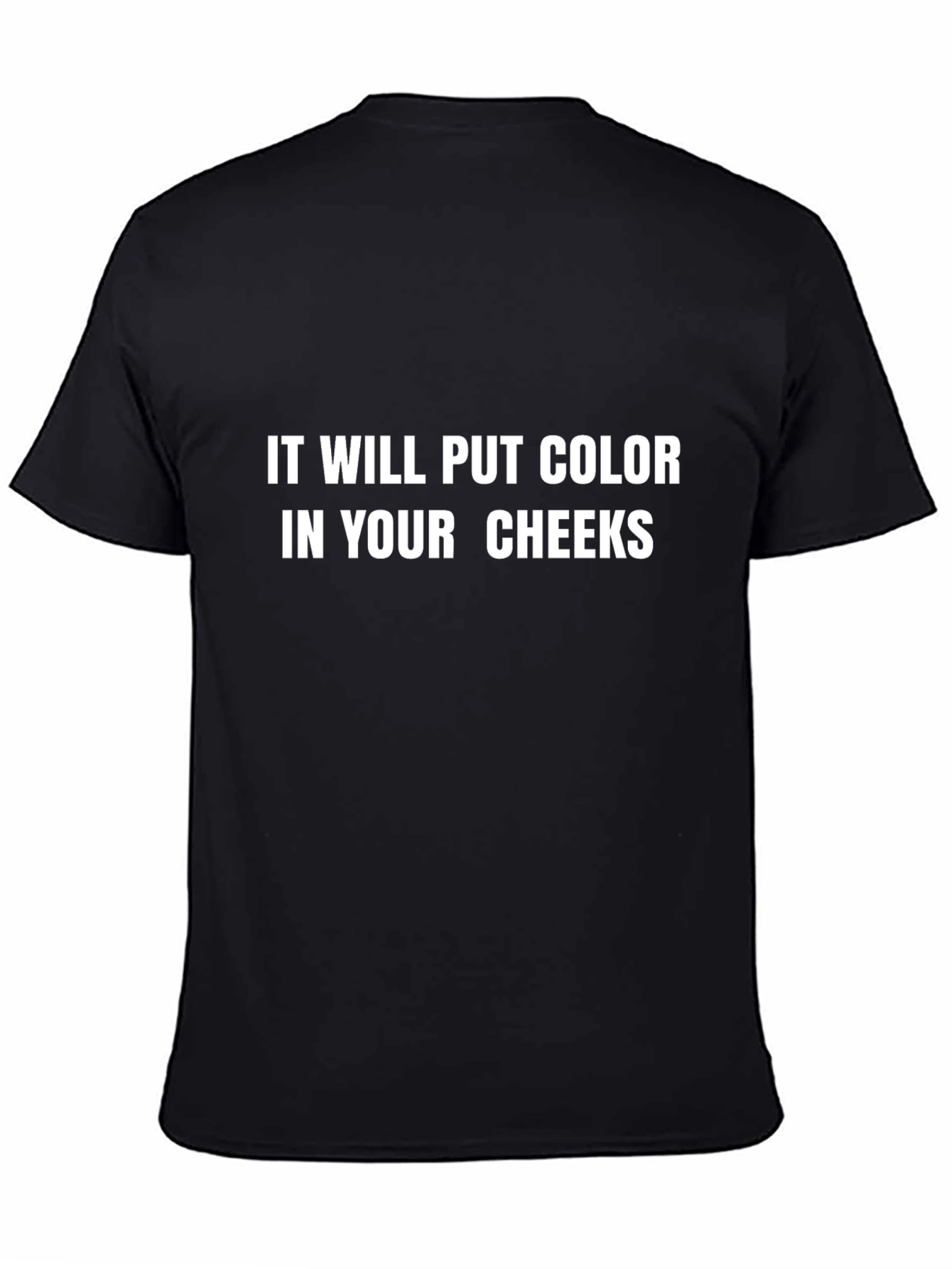 Humorous Cheeky Slogan T-Shirt
