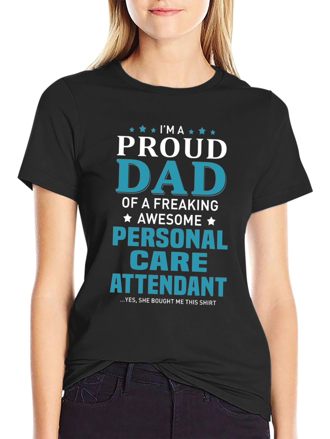 Proud Dad Personal Care Attendant Graphic T-Shirt