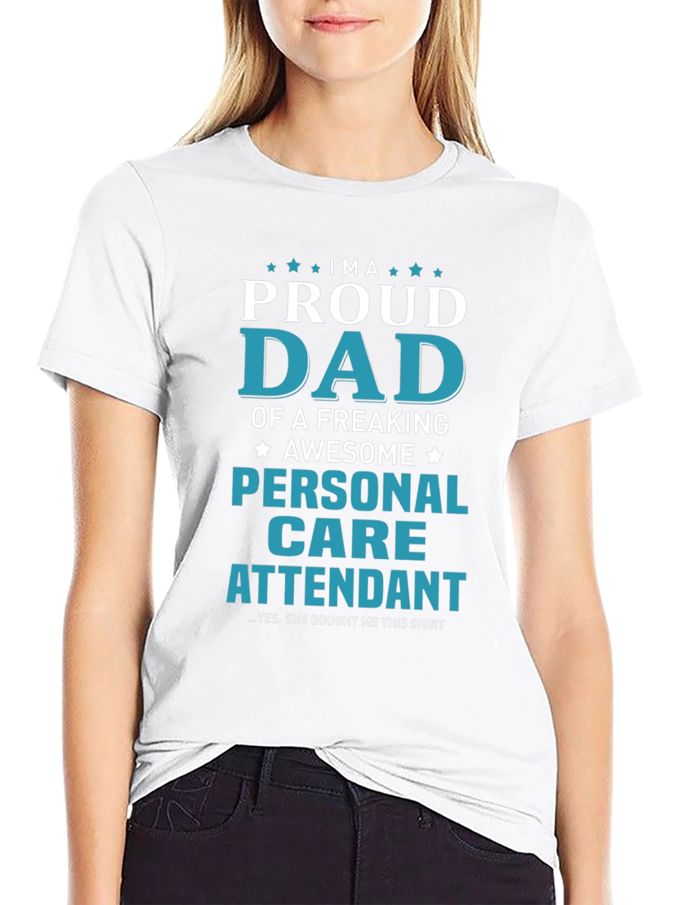 Proud Dad Personal Care Attendant Graphic T-Shirt