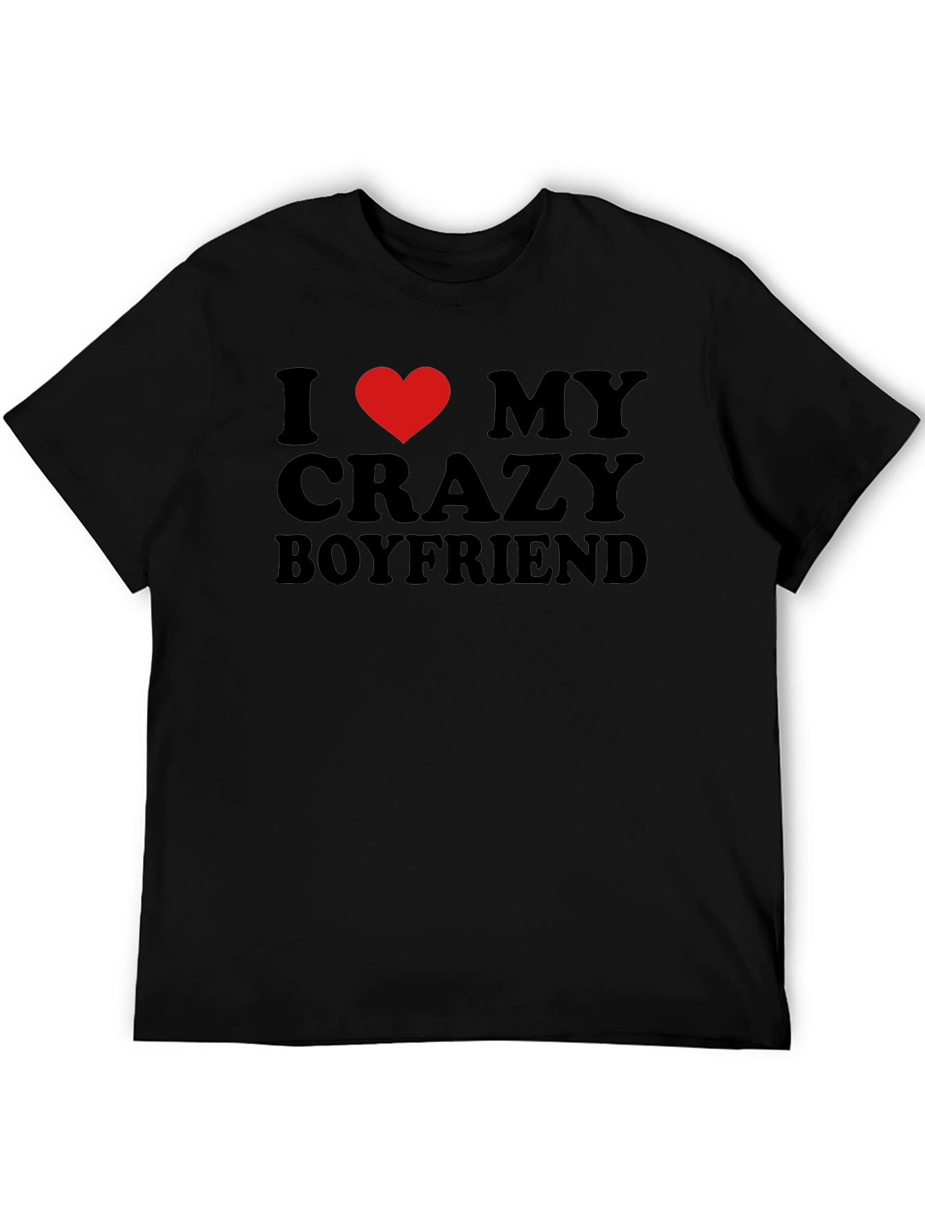 I Heart My Crazy Boyfriend - Novelty T-Shirt