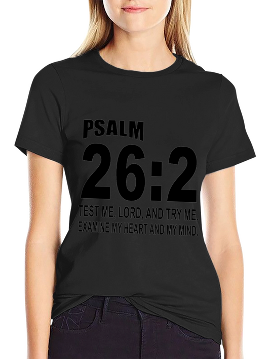 Psalm 26:2 Christian T-Shirt - Black