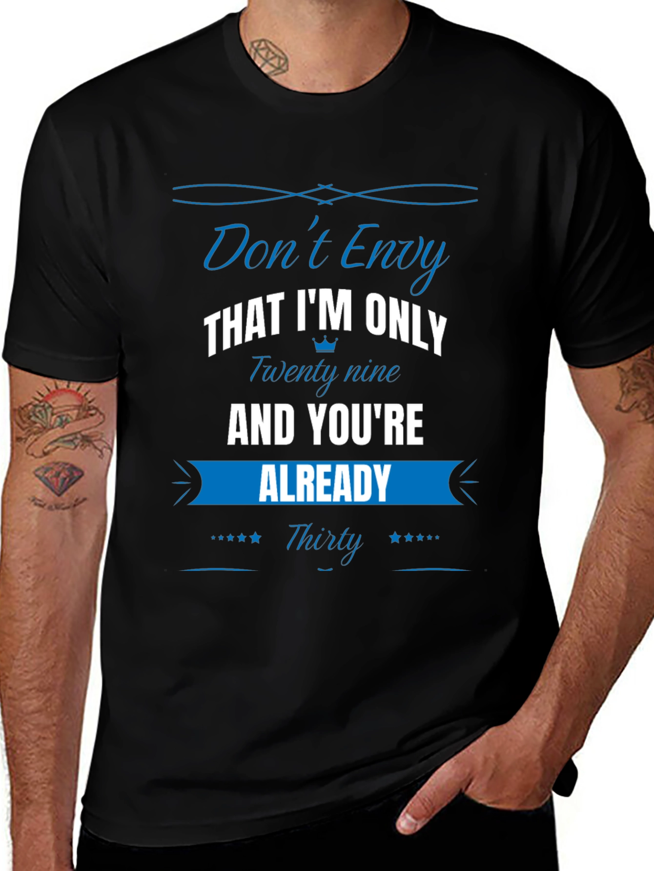 Funny Dont Envy 30th Birthday T-Shirt