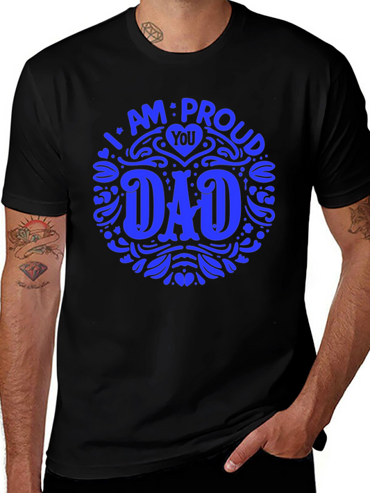Proud Dad T-Shirt - Fathers Day Gift Idea