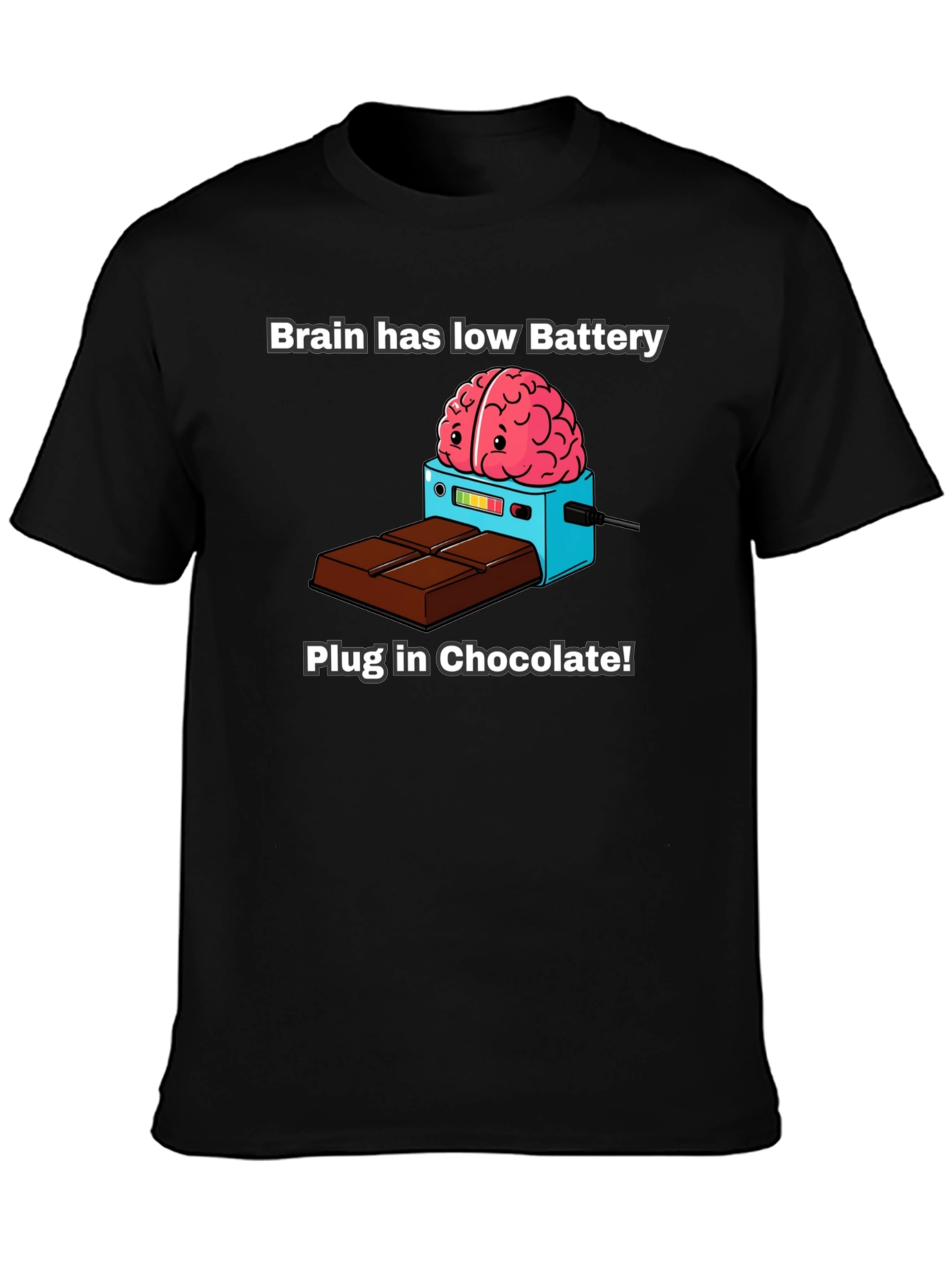 Brain Low Battery T-Shirt - Plug in Chocolate!