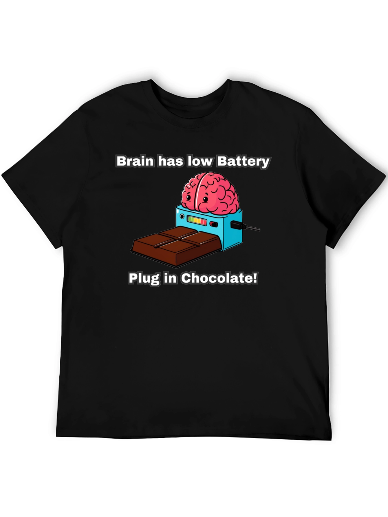 Brain Low Battery T-Shirt - Plug in Chocolate!