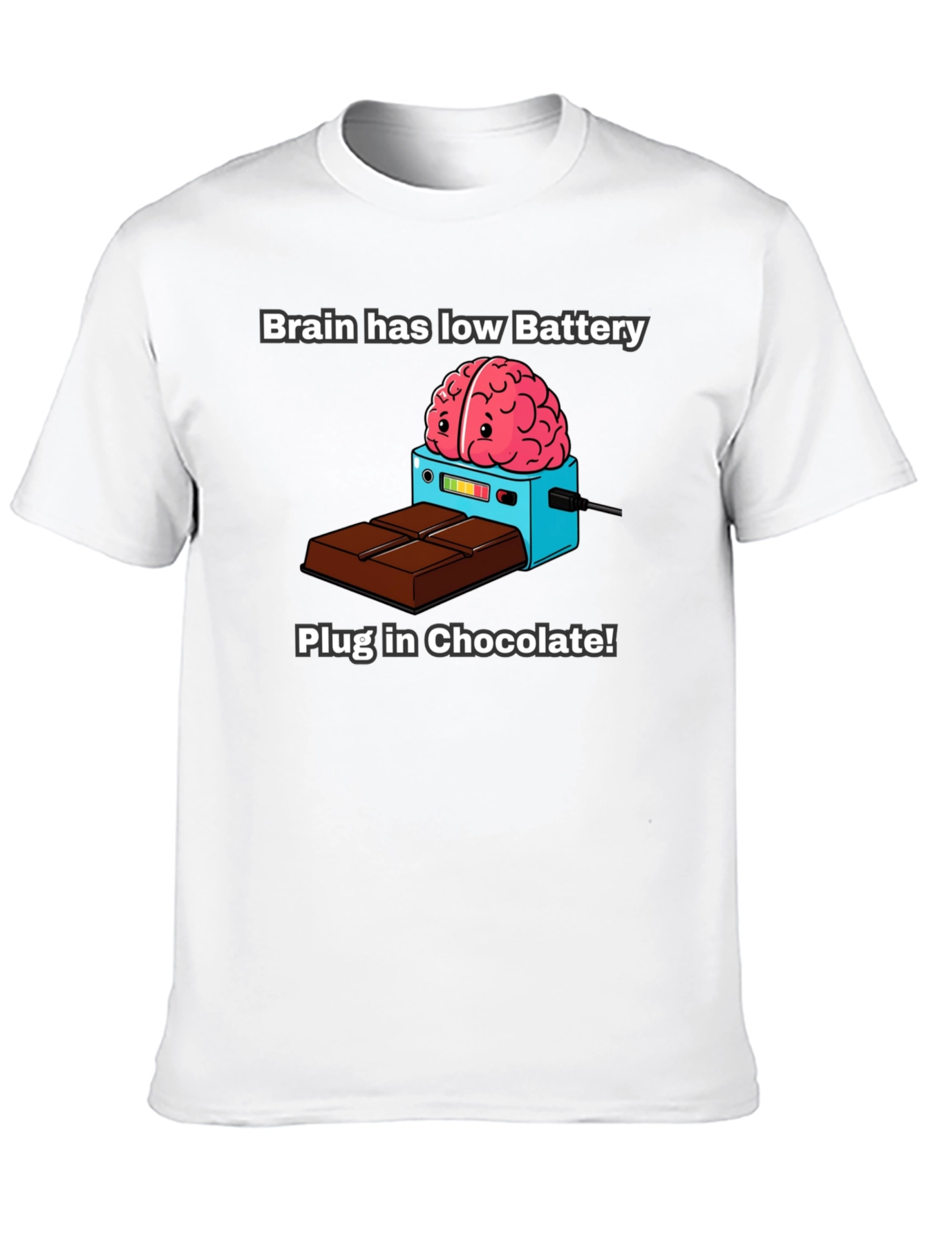 Brain Low Battery T-Shirt - Plug in Chocolate!