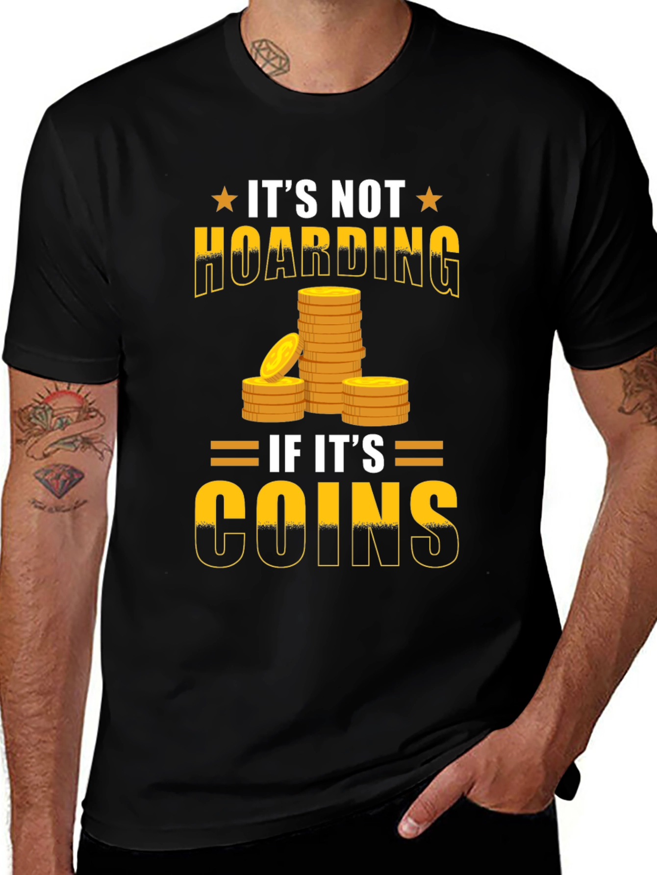 Funny Its Not Hoarding If Its Coins T-Shirt