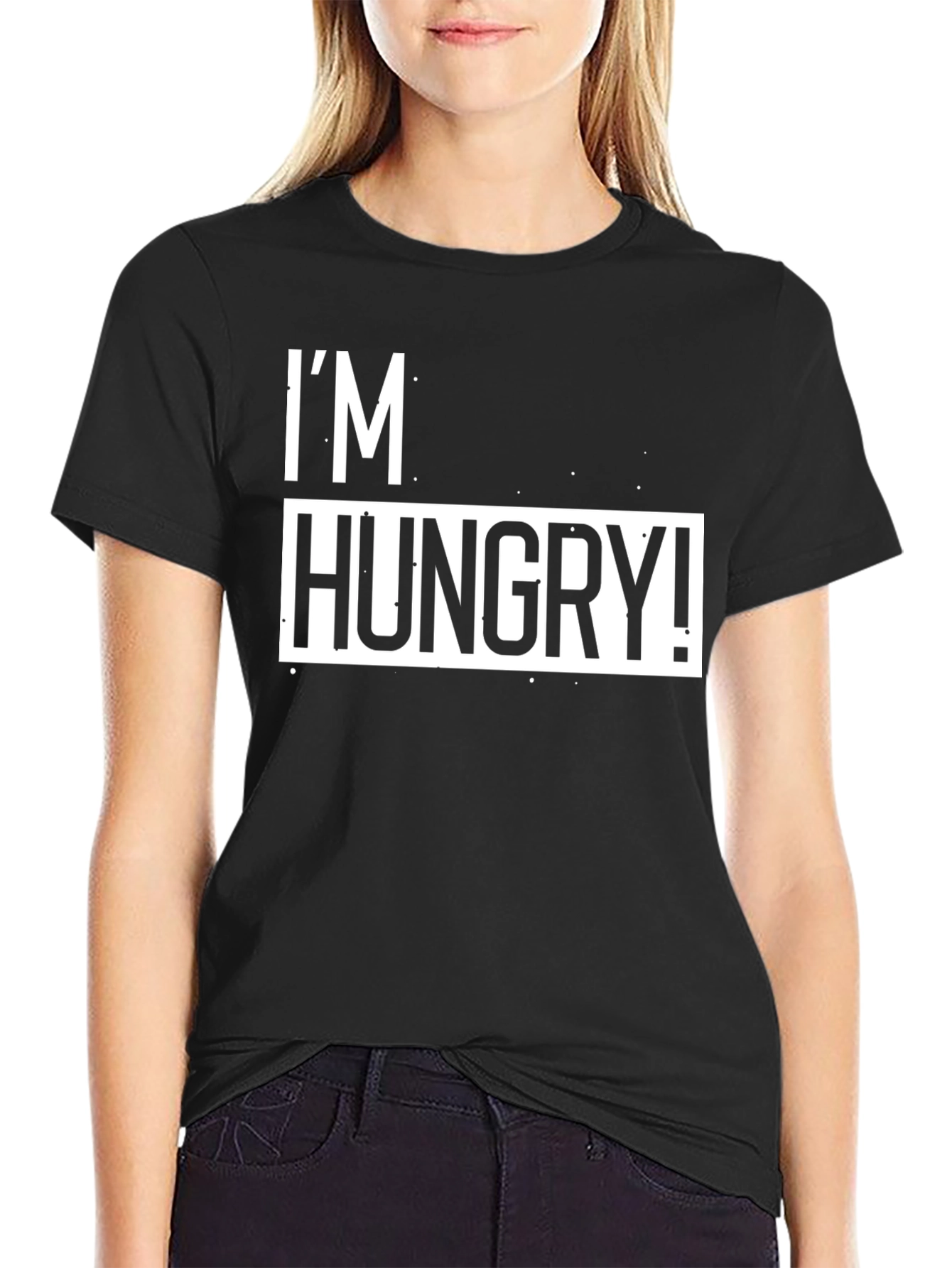 Im Hungry T-Shirt - Classic Black Tee