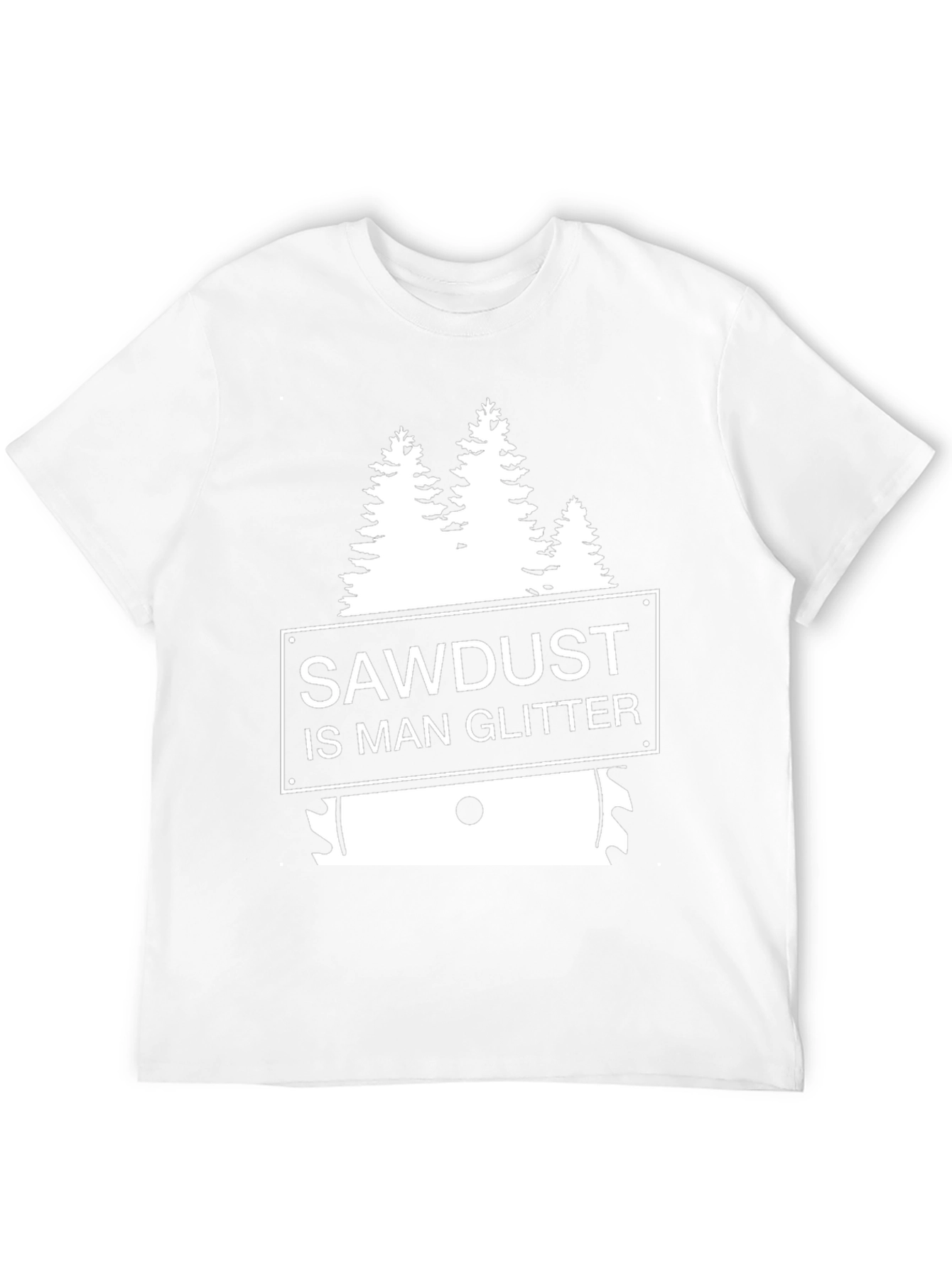 Sawdust is Man Glitter T-Shirt - Woodworker Apparel