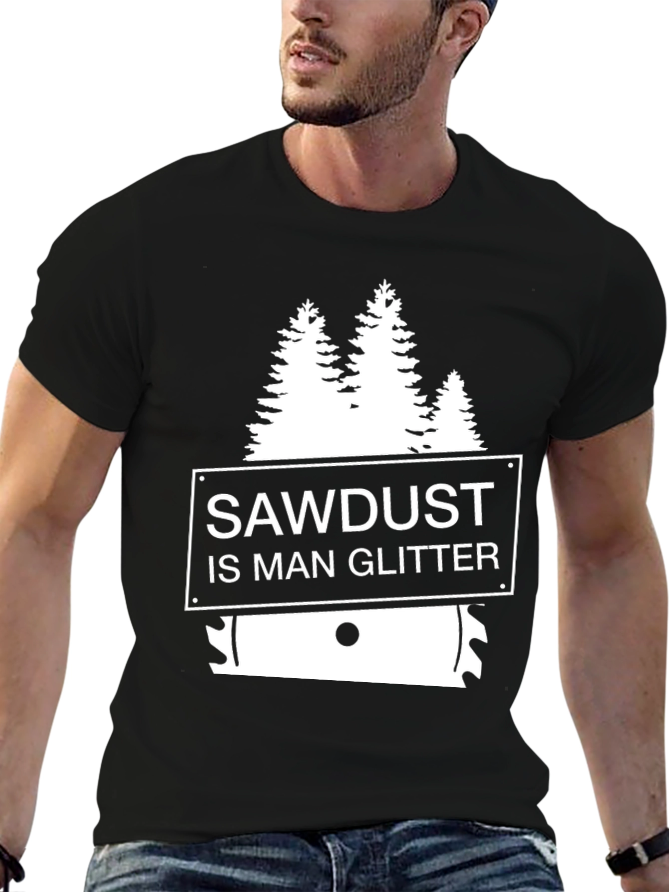 Sawdust is Man Glitter T-Shirt - Woodworker Apparel