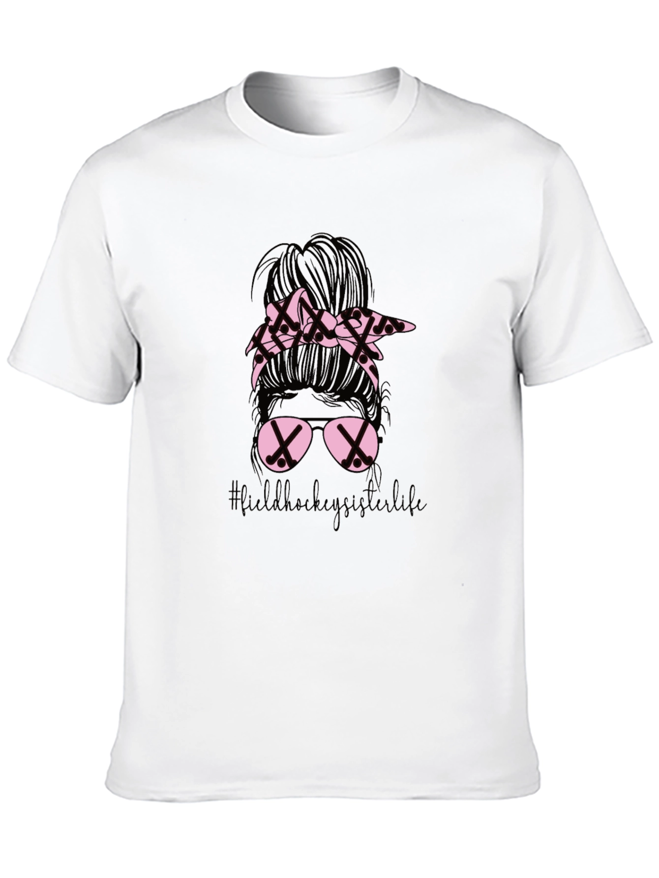 Field Hockey Sister Life Messy Bun T-Shirt