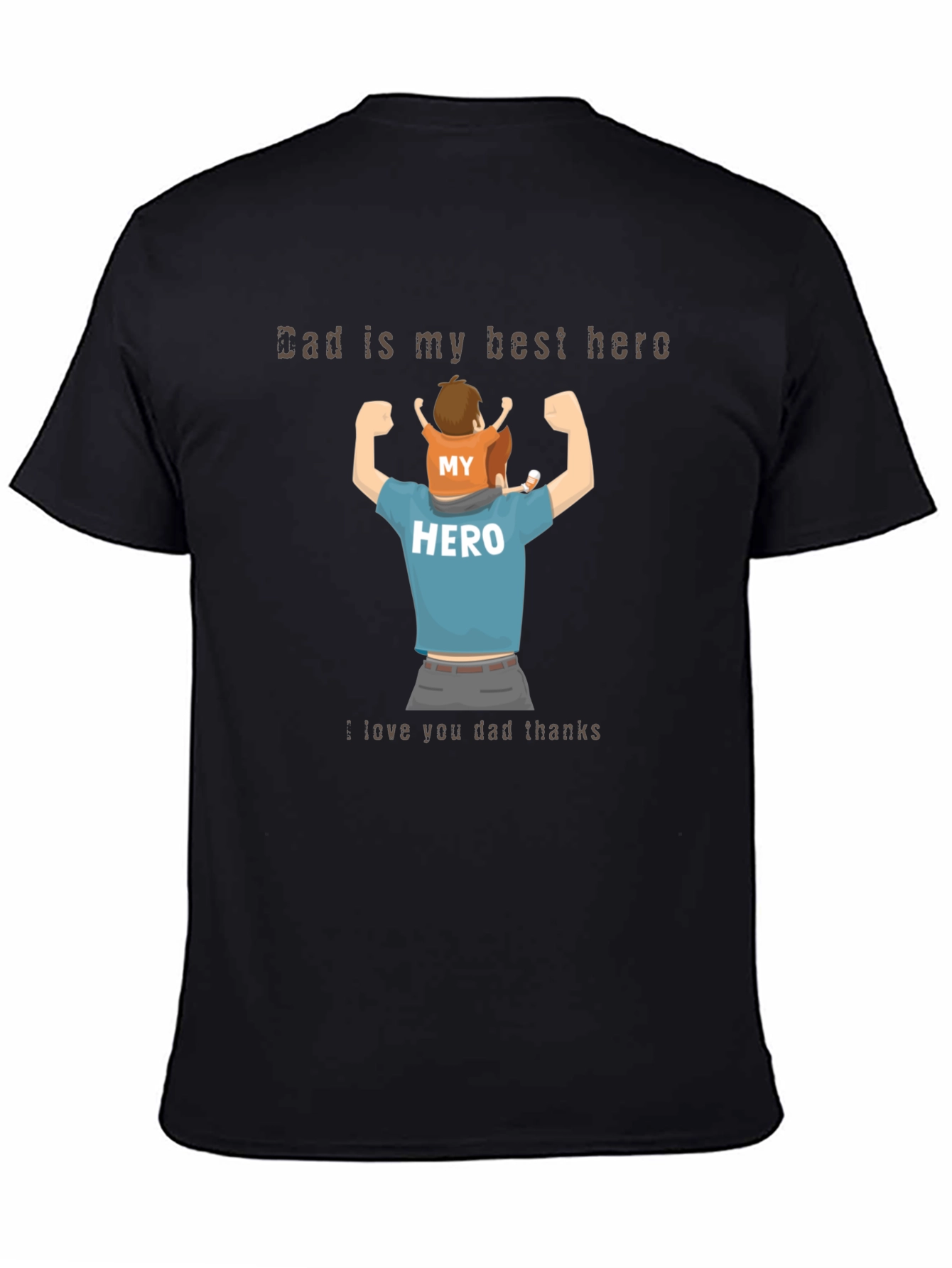 Dad is My Hero T-Shirt