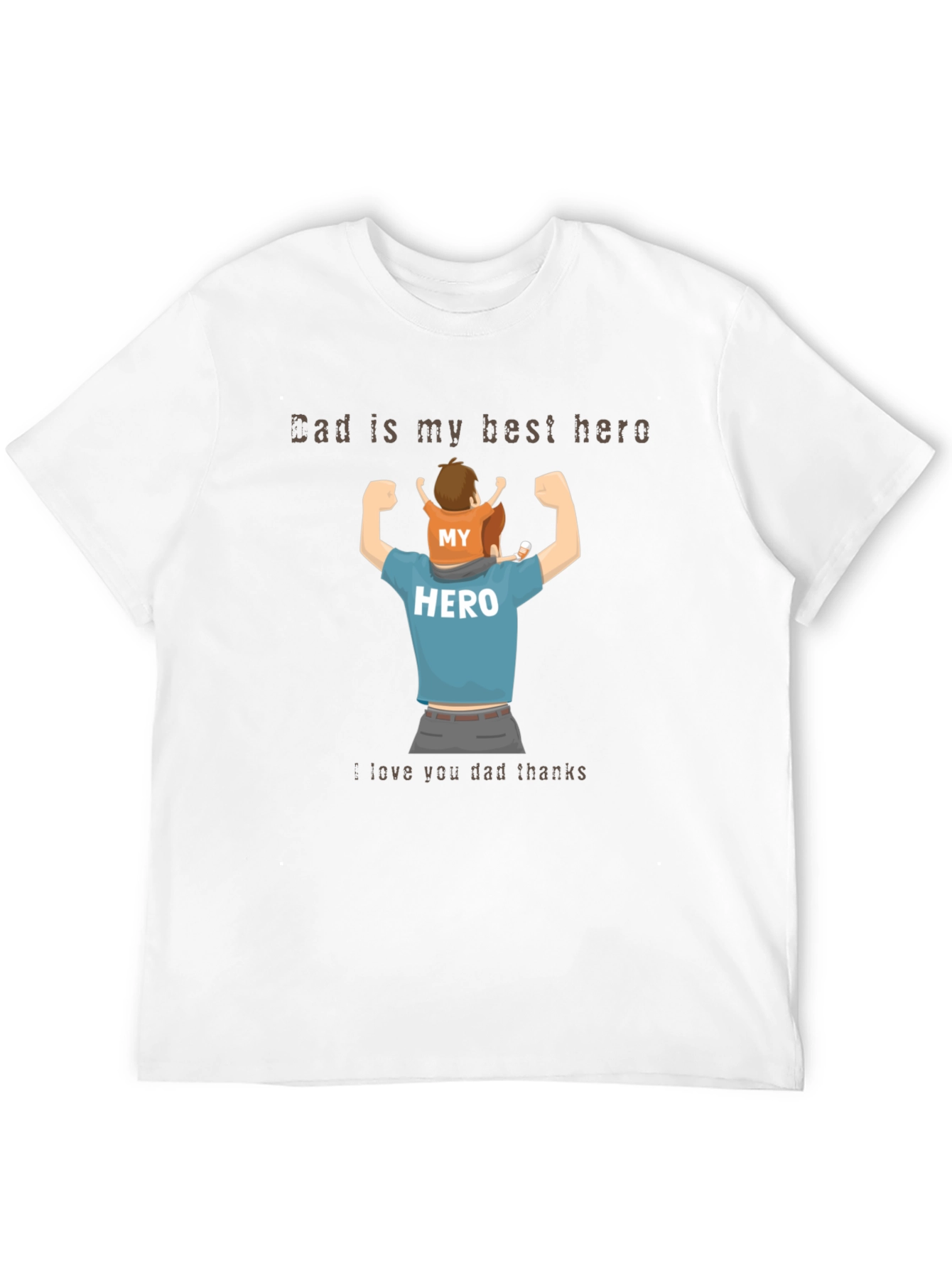 Dad is My Hero T-Shirt