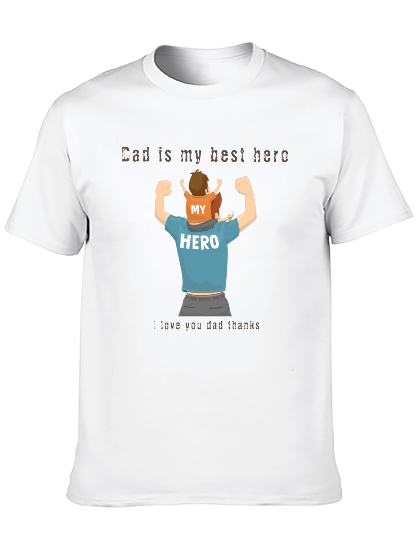 Dad is My Hero T-Shirt