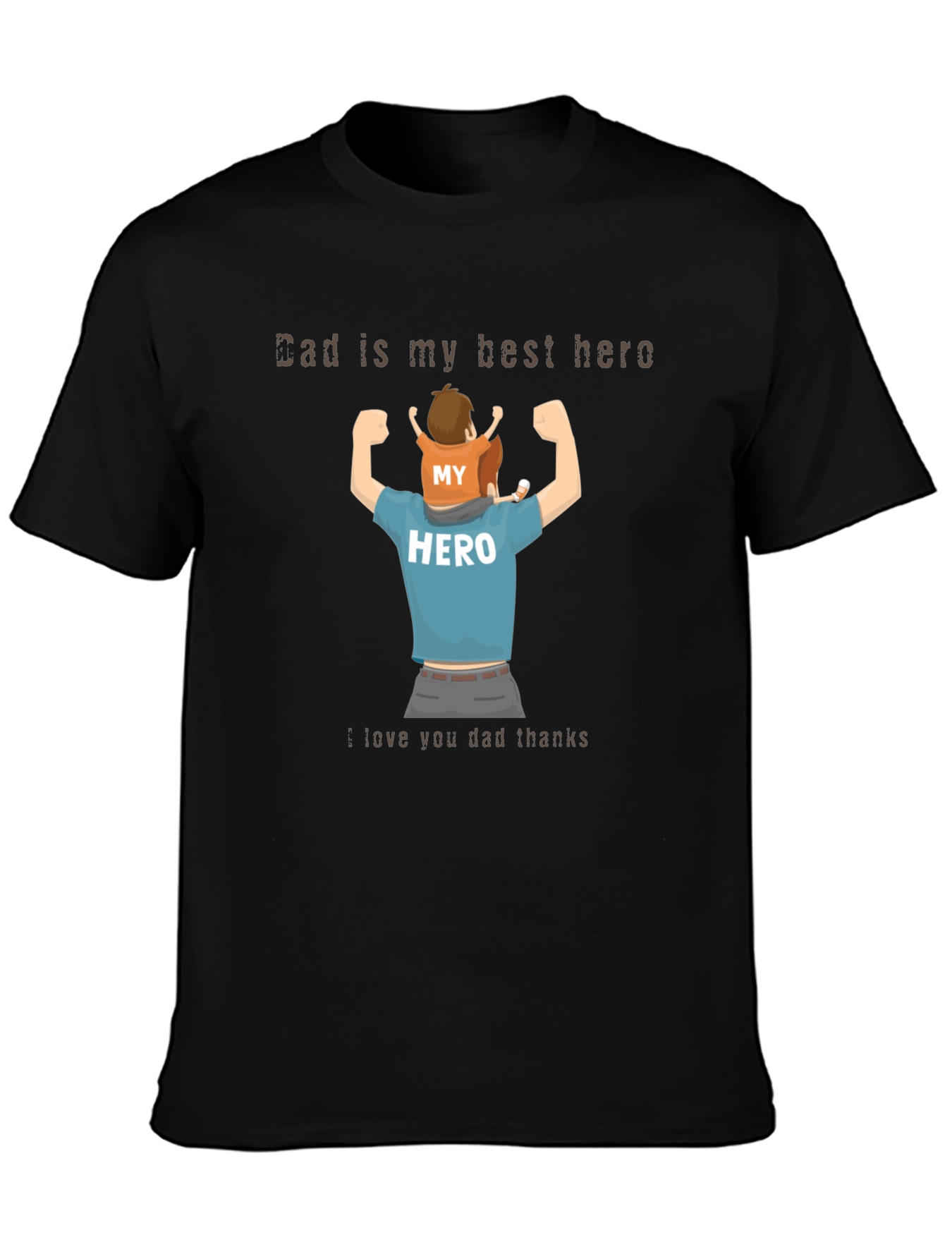 Dad is My Hero T-Shirt