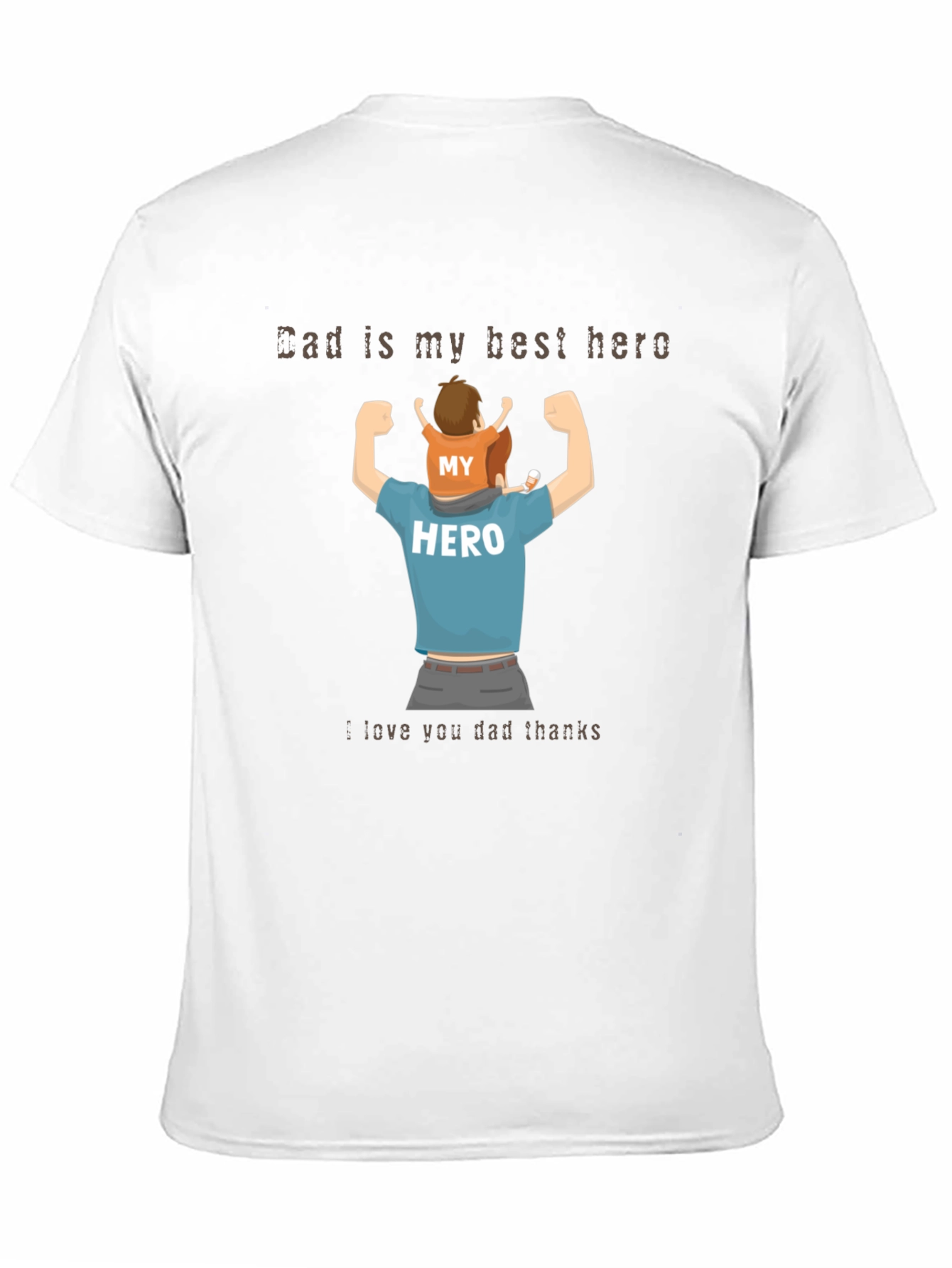 Dad is My Hero T-Shirt