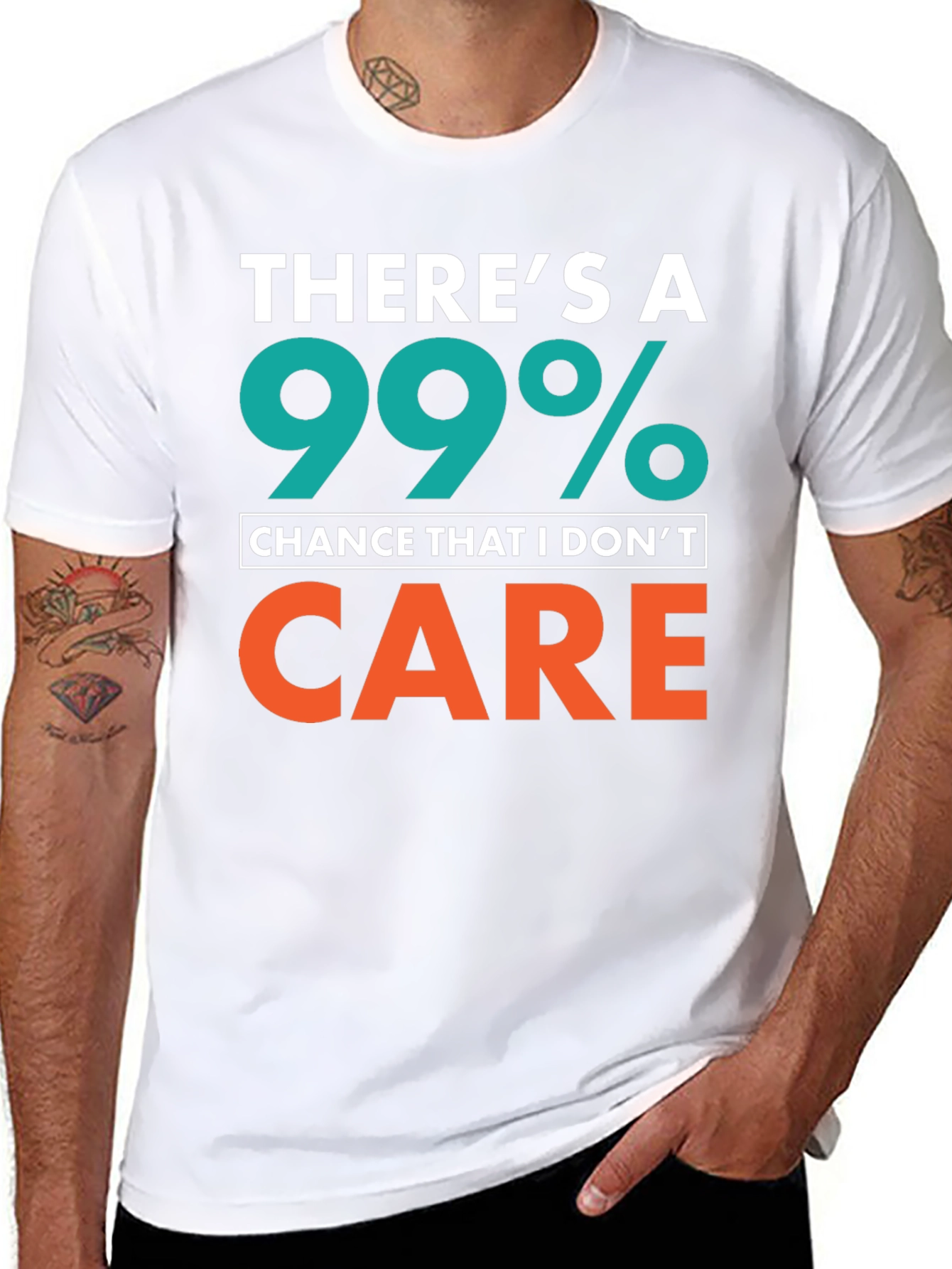 Funny Sarcastic T-Shirt - 99% Chance I Dont Care