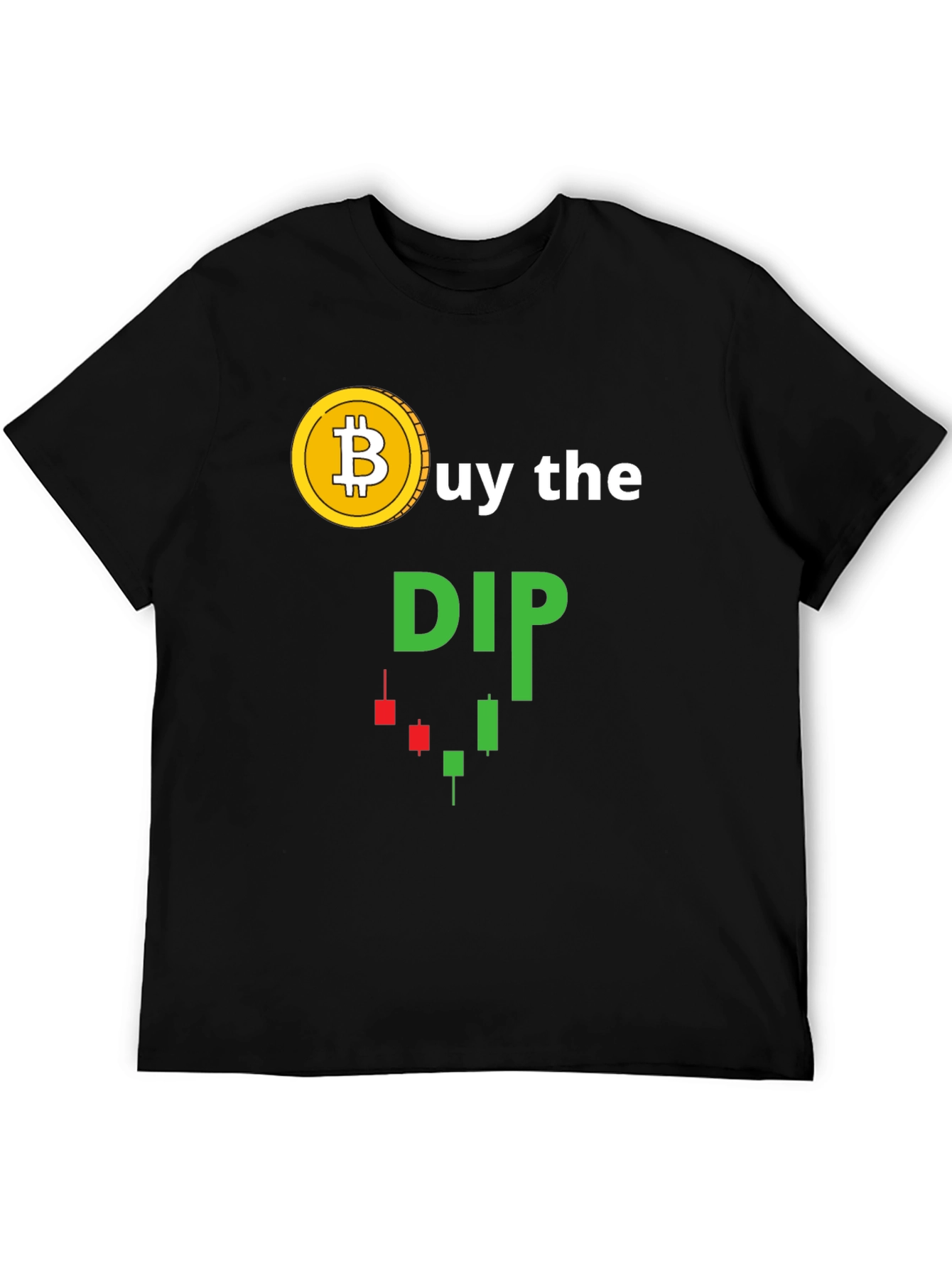 Buy the Dip Bitcoin Crypto Trader T-Shirt