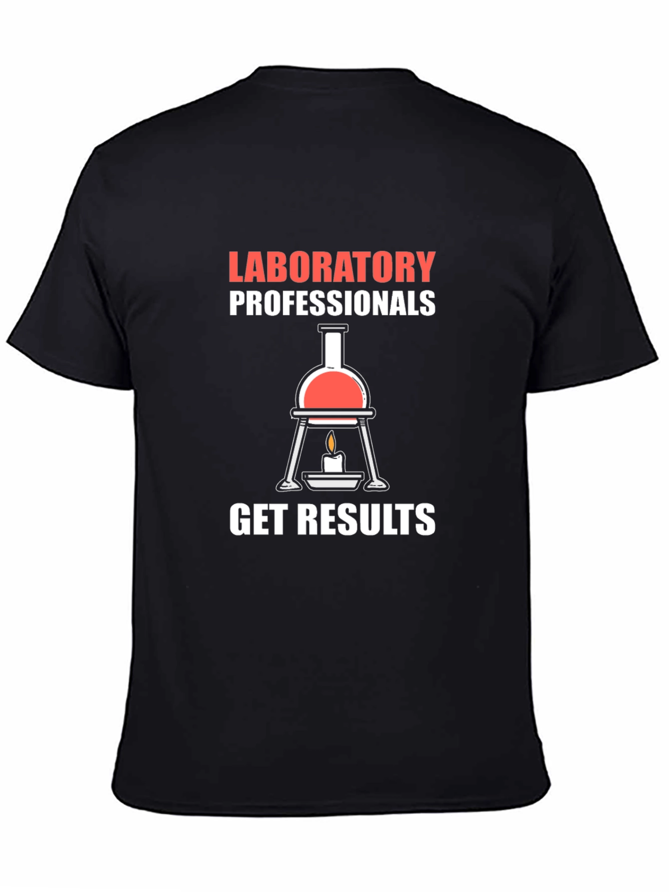 Laboratory Professionals Get Results T-Shirt