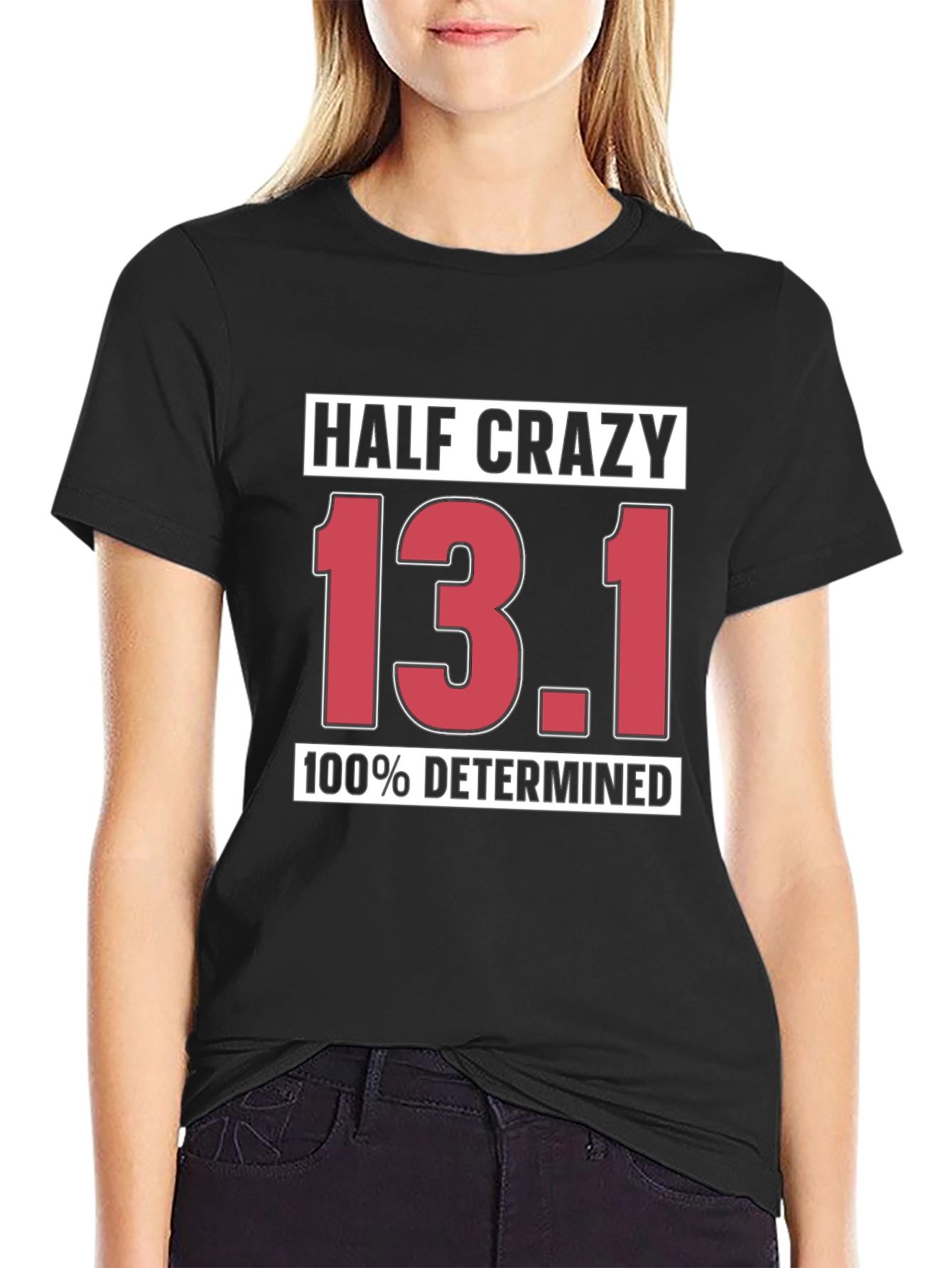 Half Crazy 13.1 Determined Black T-Shirt