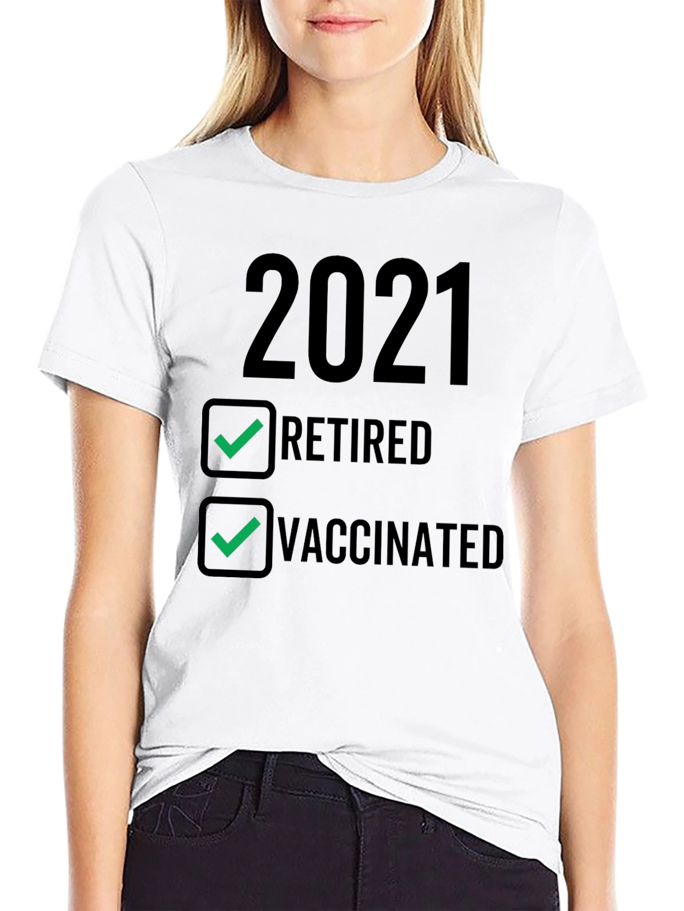 2021 Retired & Vaccinated T-Shirt