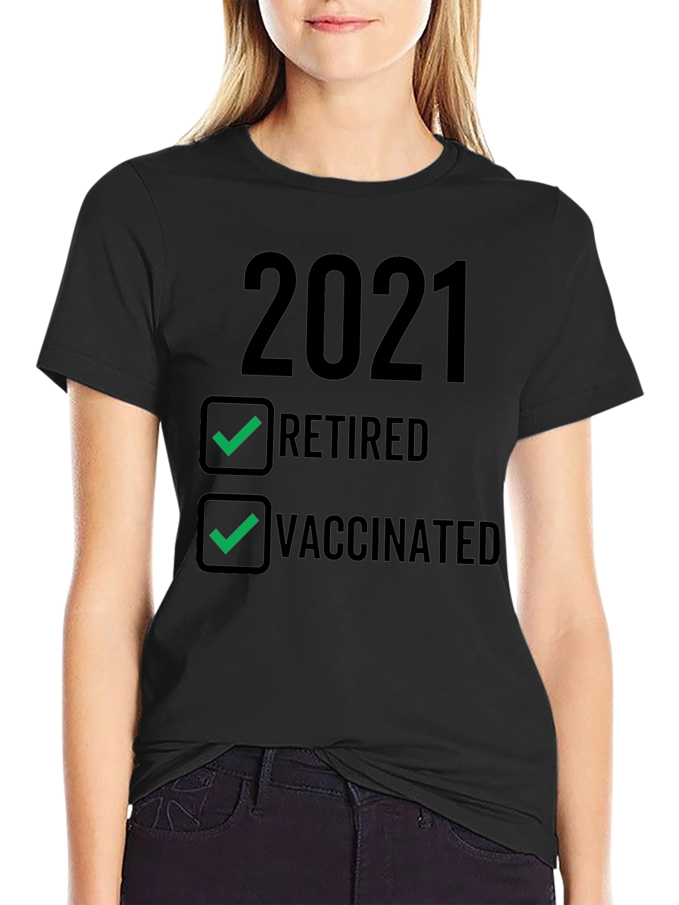 2021 Retired & Vaccinated T-Shirt