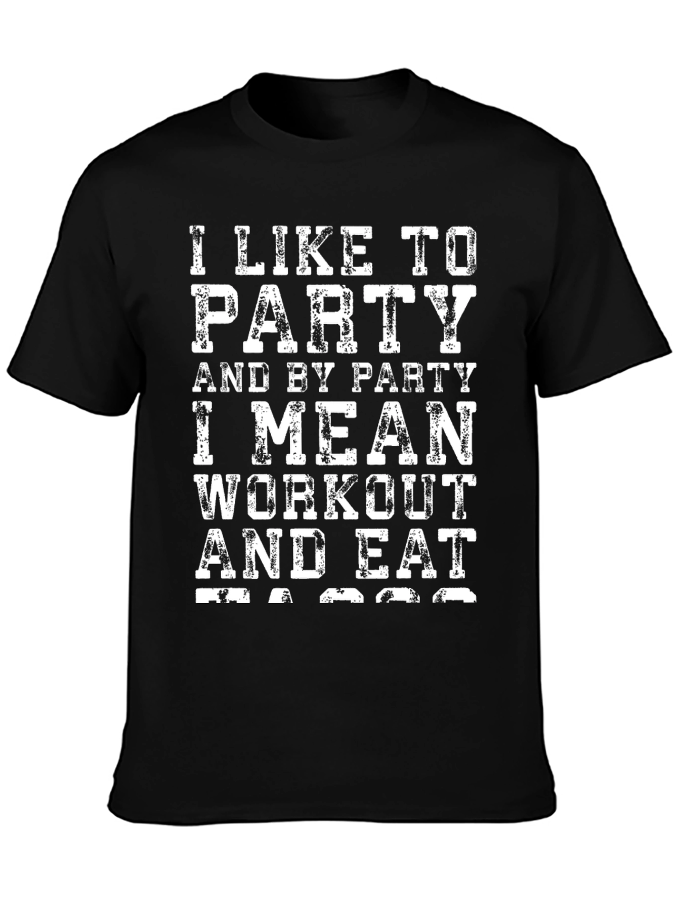 Workout & Eat T-Shirt | Party Fitness Tee