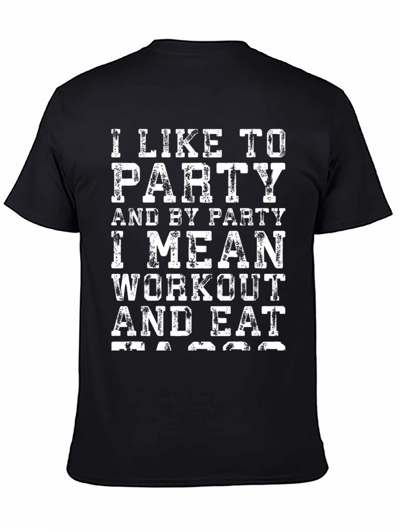Workout & Eat T-Shirt | Party Fitness Tee