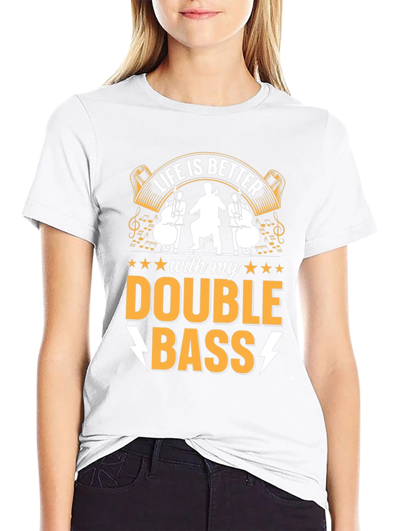 Life is Better with Double Bass T-Shirt