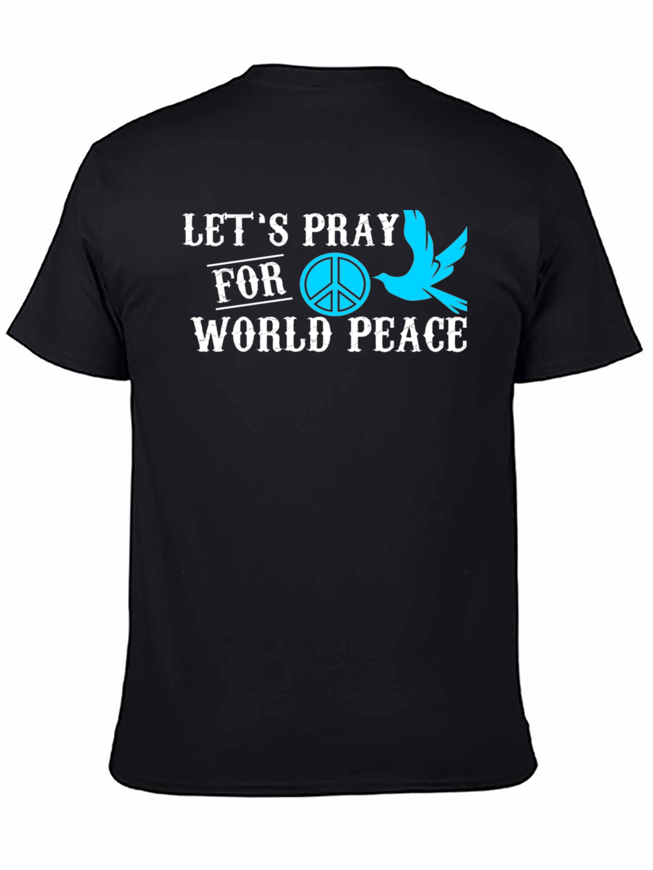Lets Pray for World Peace Graphic T-Shirt