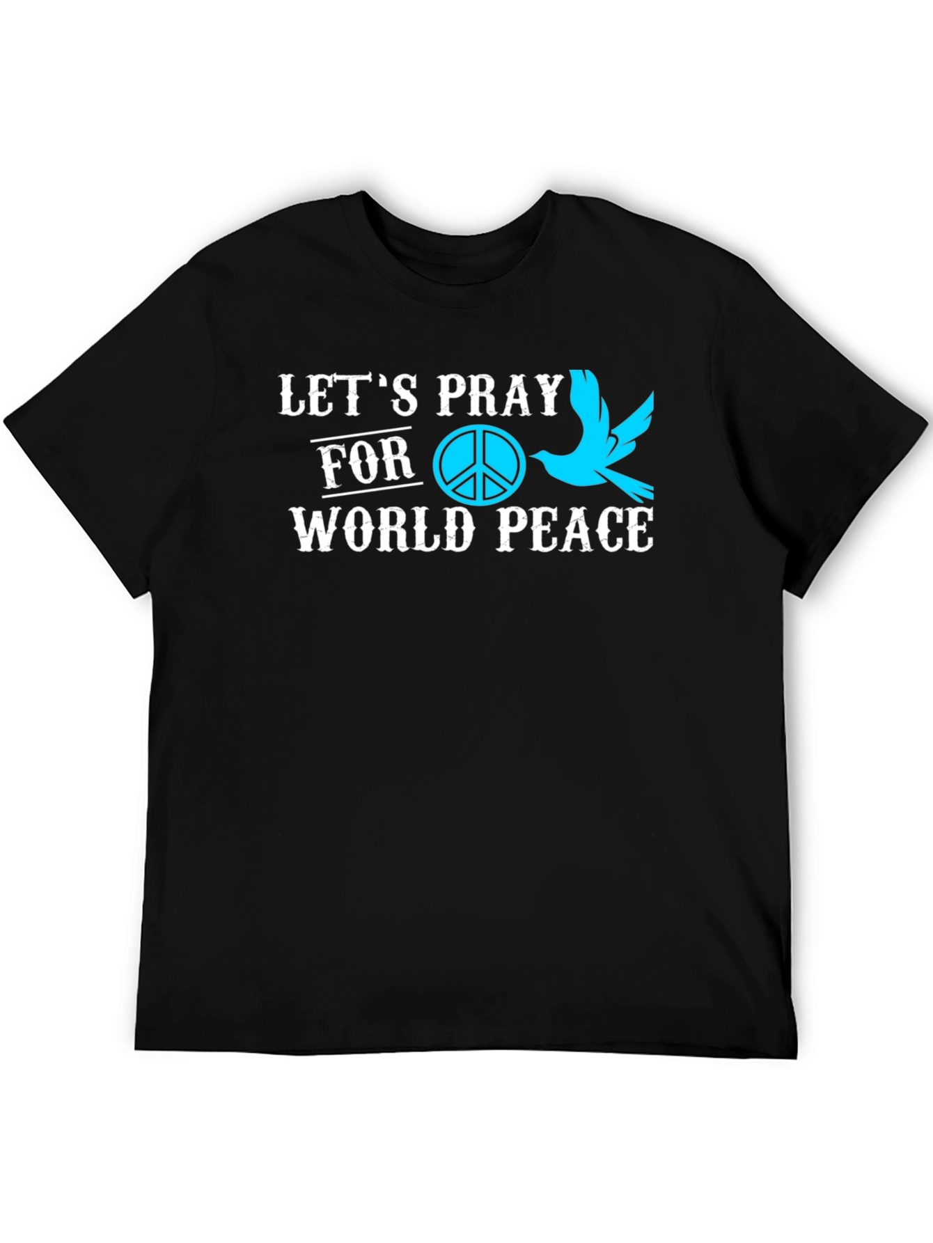 Lets Pray for World Peace Graphic T-Shirt