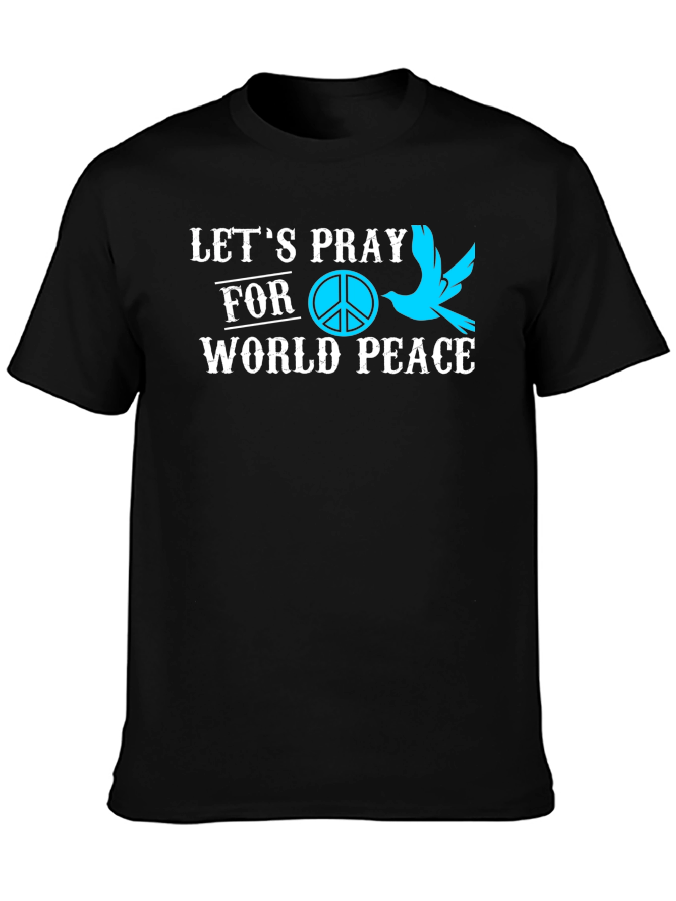 Lets Pray for World Peace Graphic T-Shirt