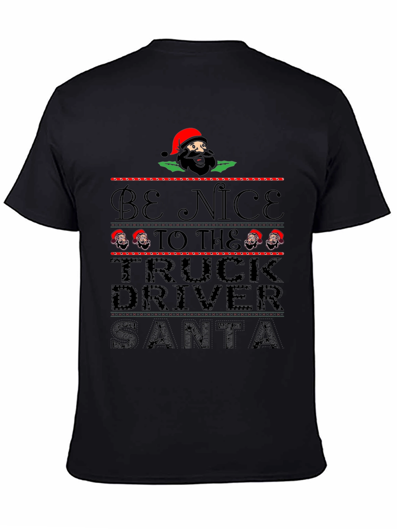Be Nice to the Truck Driver Santa Black T-Shirt