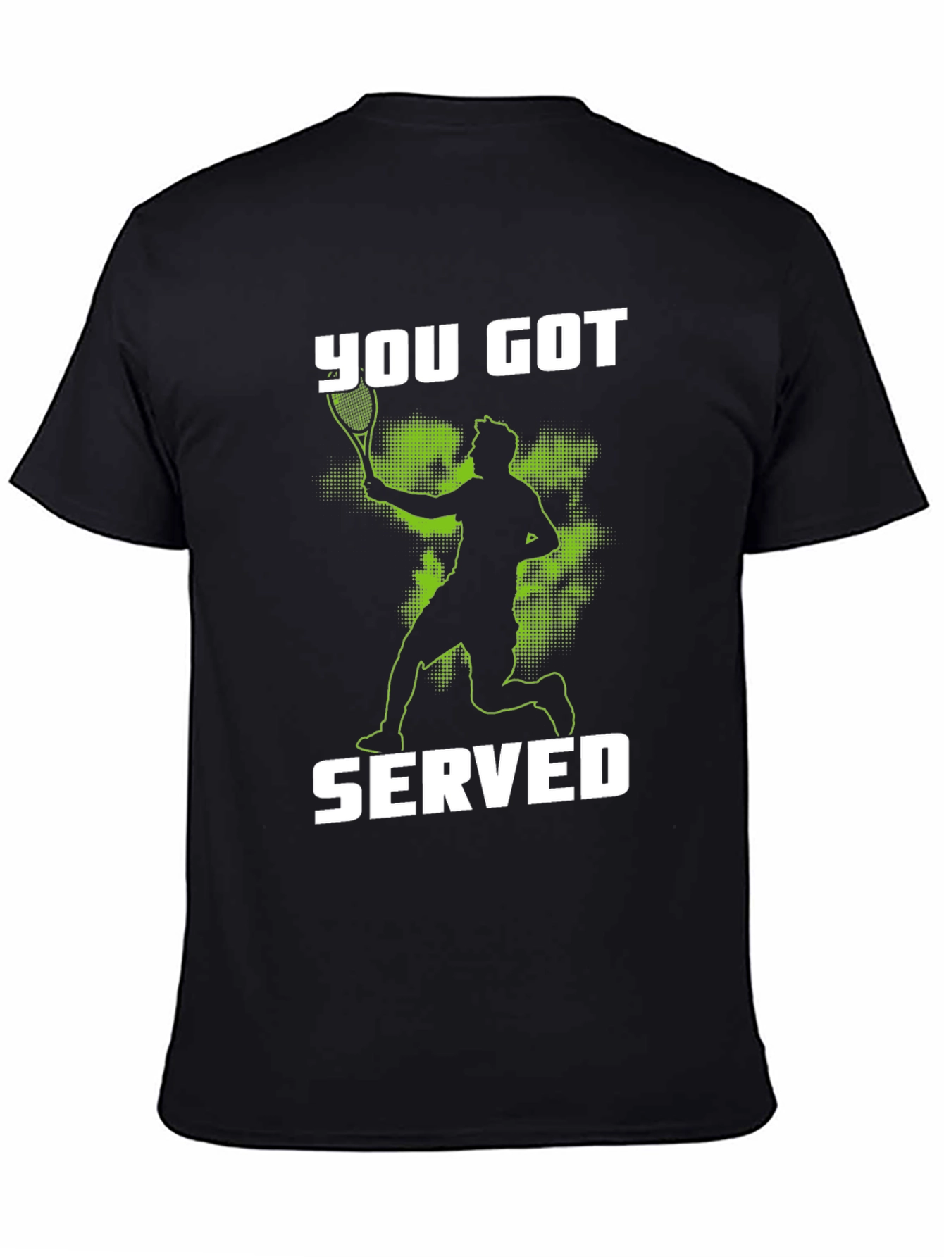 You Got Served T-Shirt Tennis Player Graphic Tee