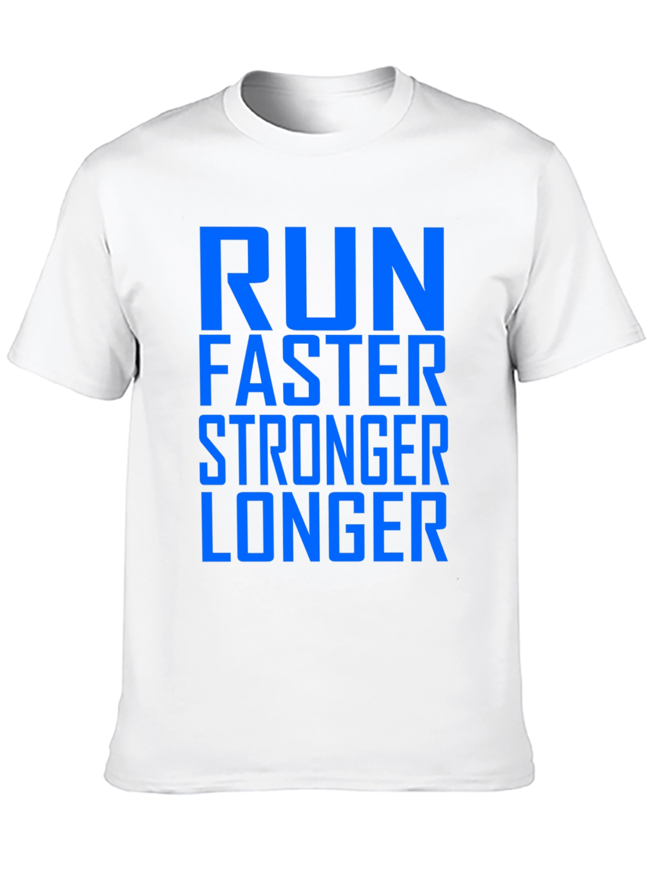 Run Faster Stronger Longer Graphic Tee