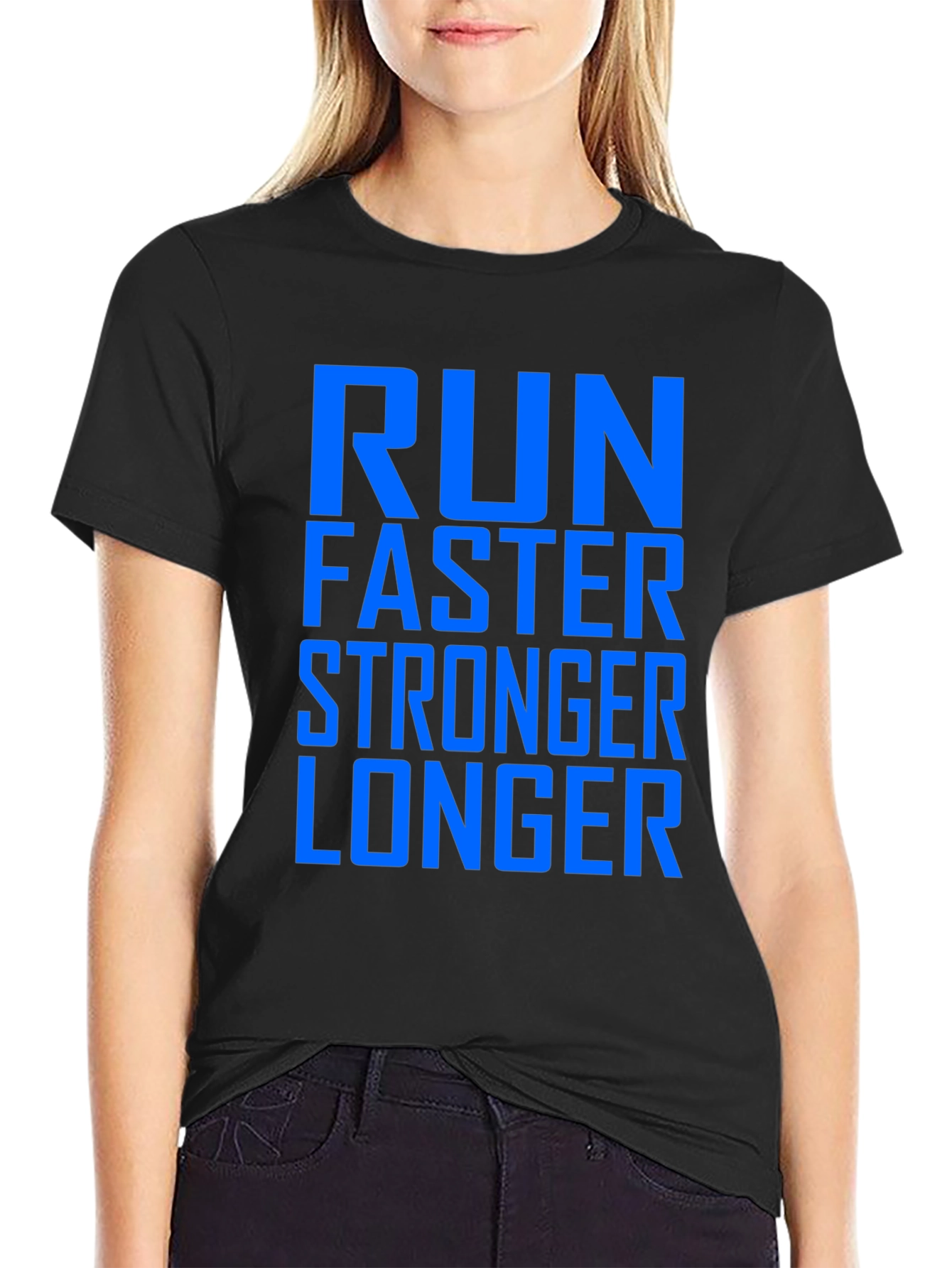 Run Faster Stronger Longer Graphic Tee