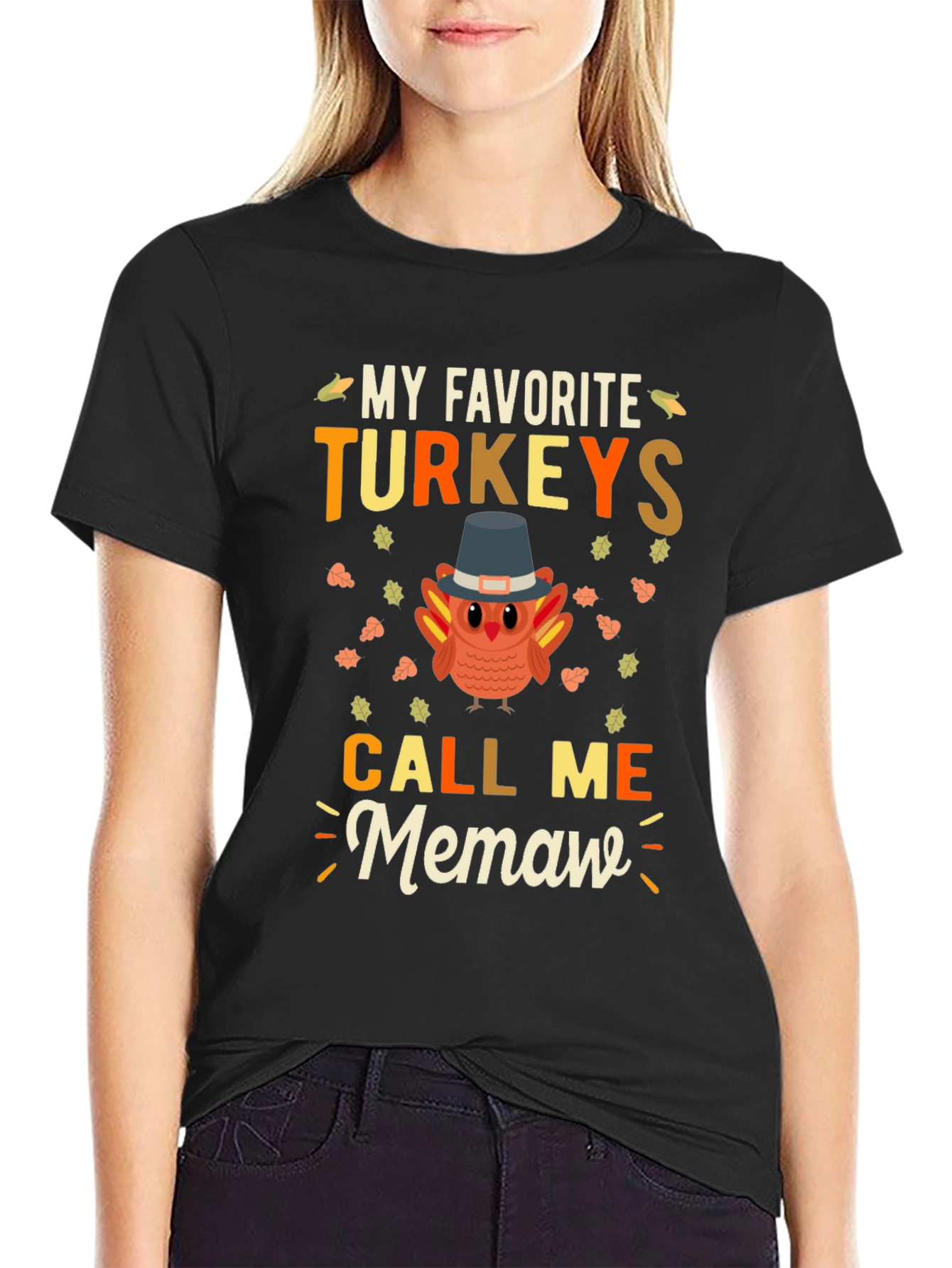 My Favorite Turkeys Call Me Memaw Thanksgiving T-Shirt