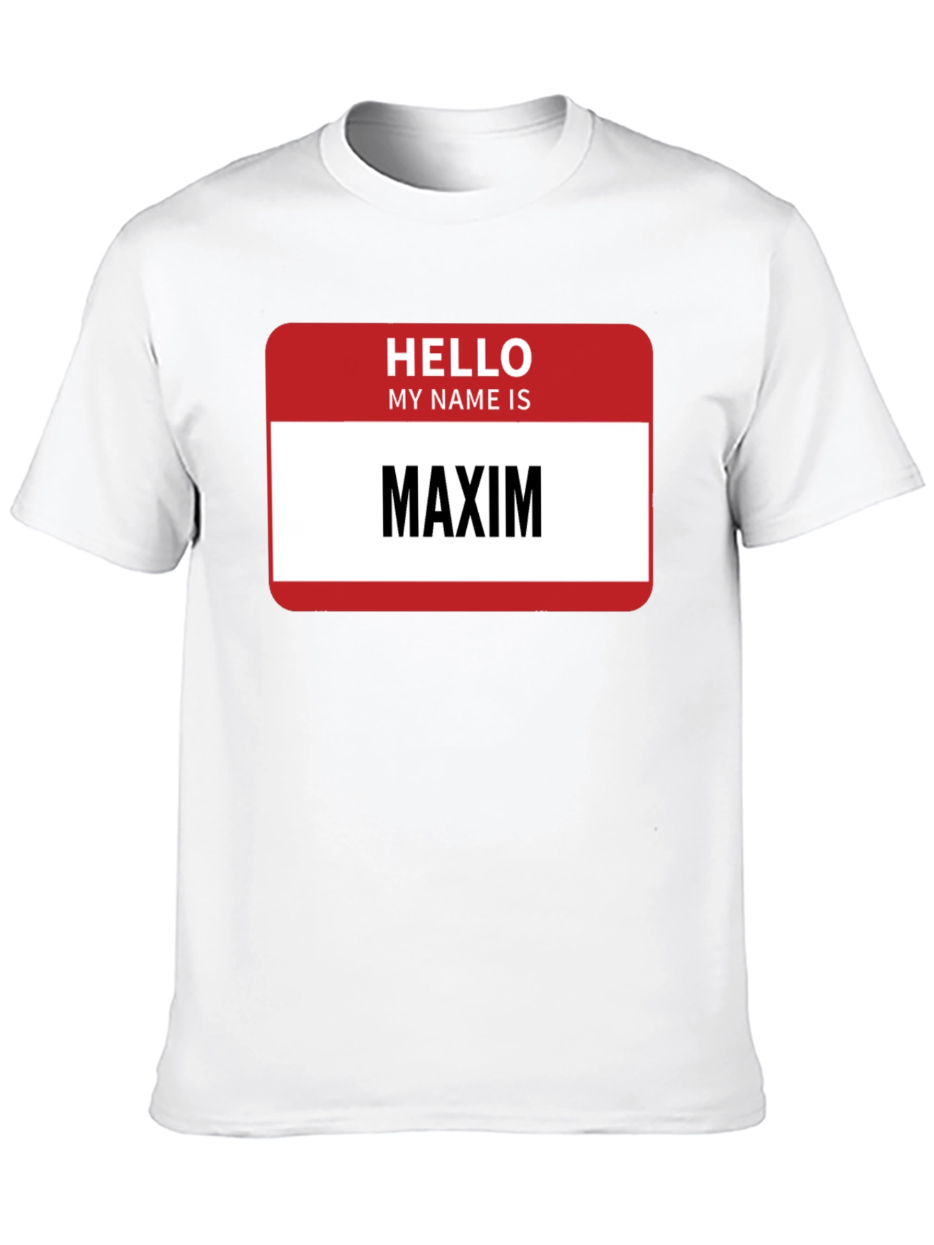 Hello My Name Is Maxim T-Shirt