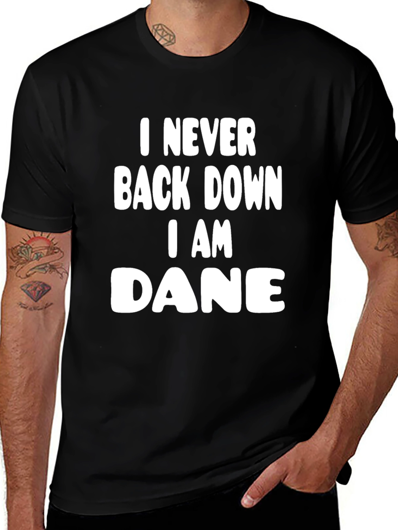 I Never Back Down I am Dane Tee
