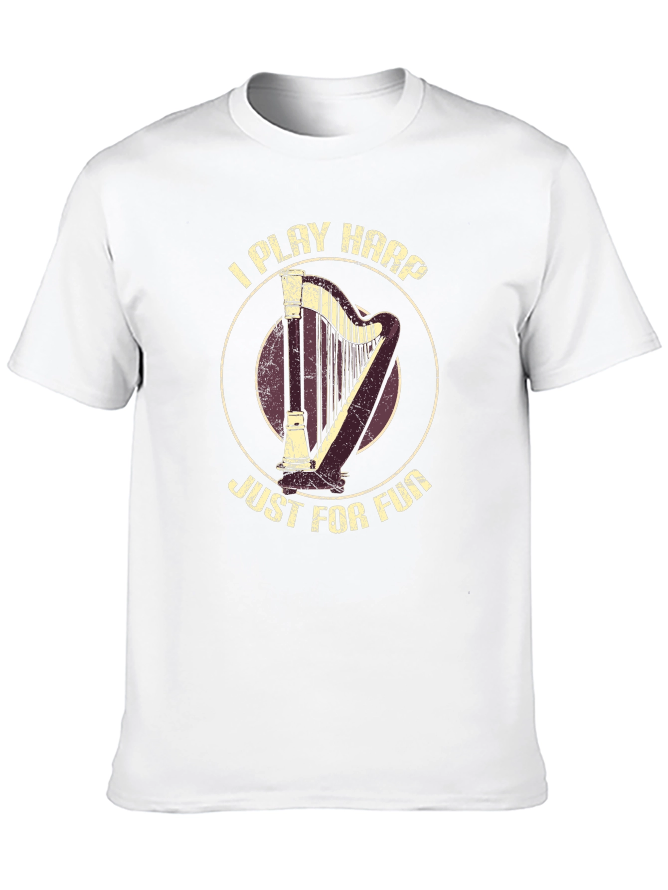 I Play Harp Just For Fun T-Shirt