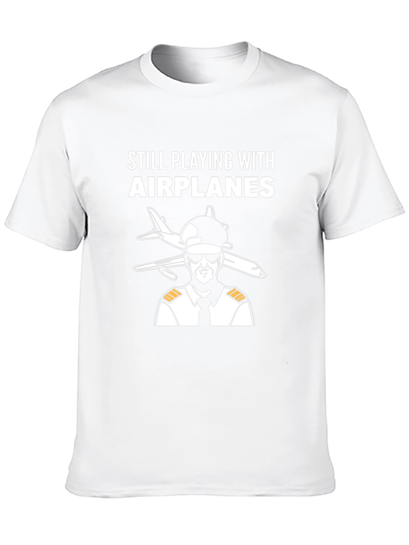 Still Playing with Airplanes T-Shirt - Pilot Design