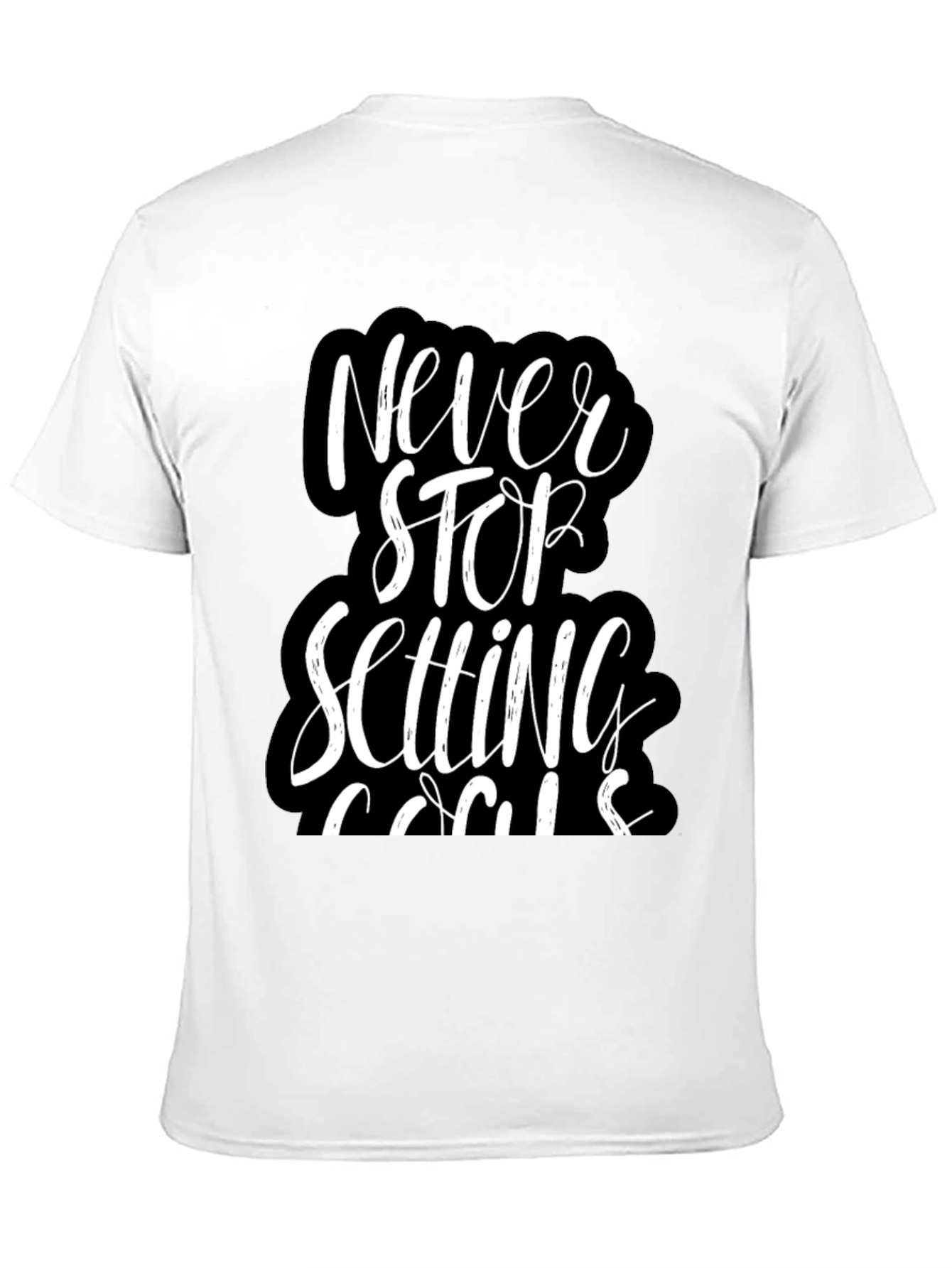 Never Stop Setting Goals T-Shirt
